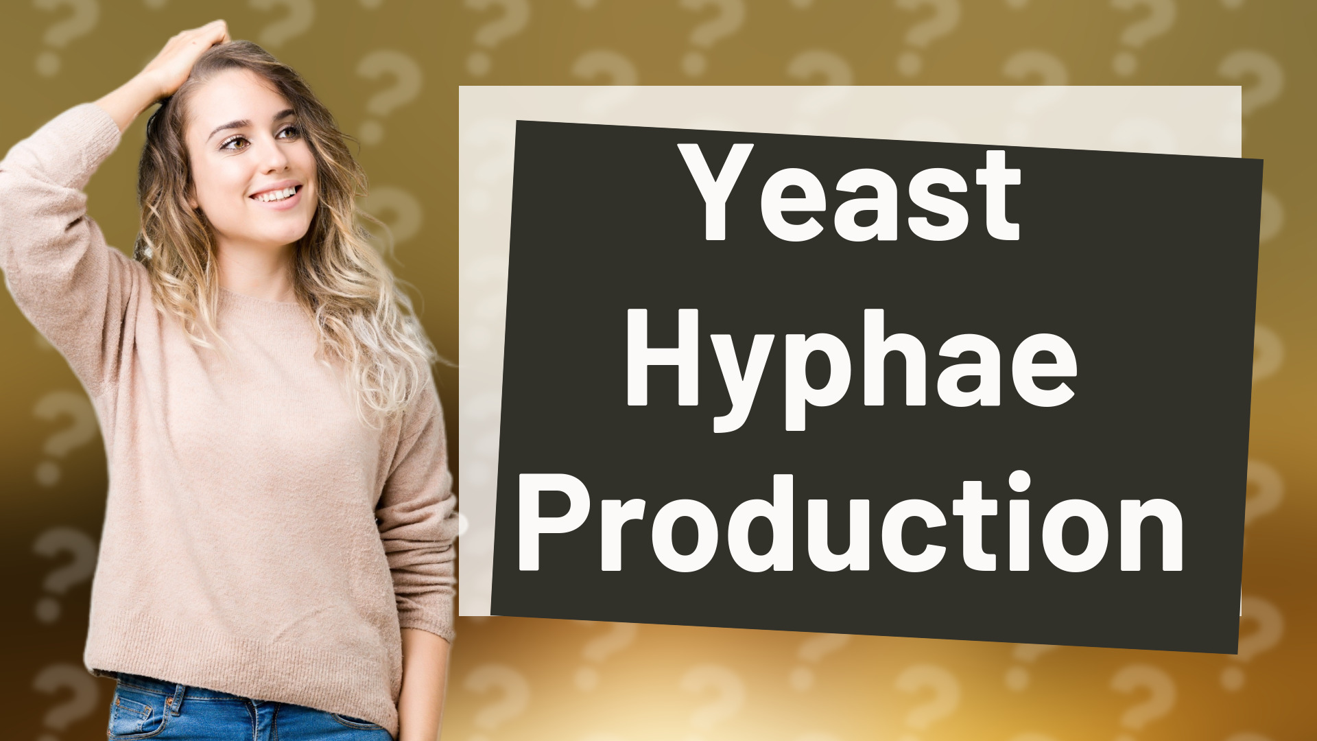 Yeast Hyphae Production
