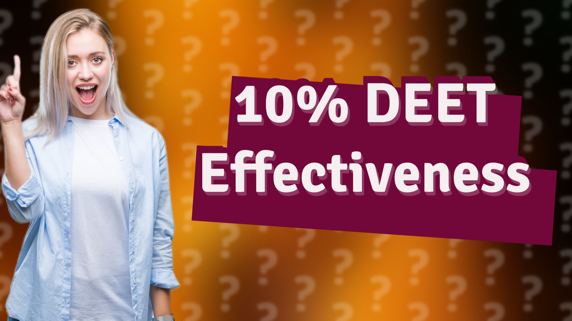10% DEET Effectiveness