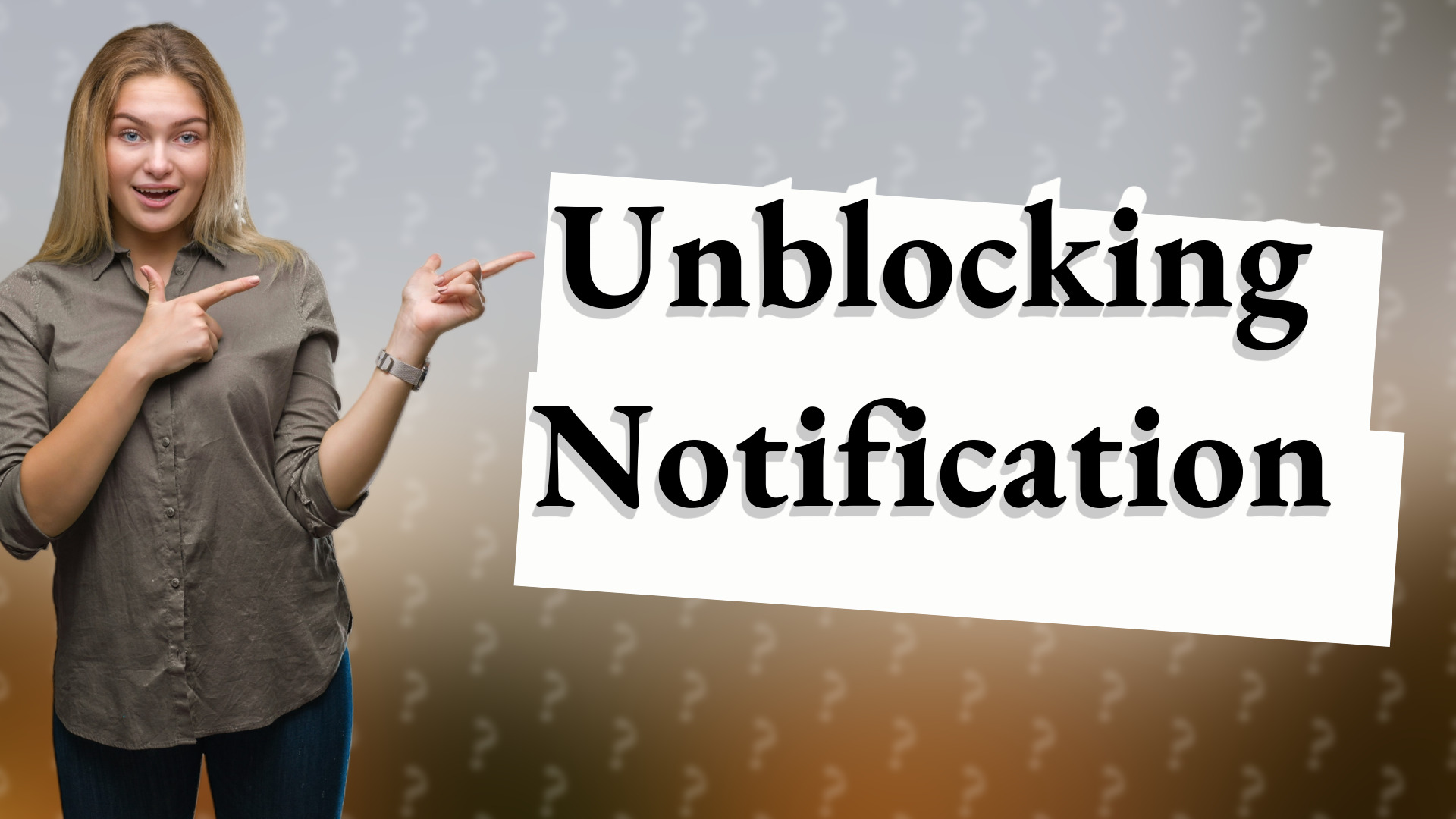 Unblocking Notification