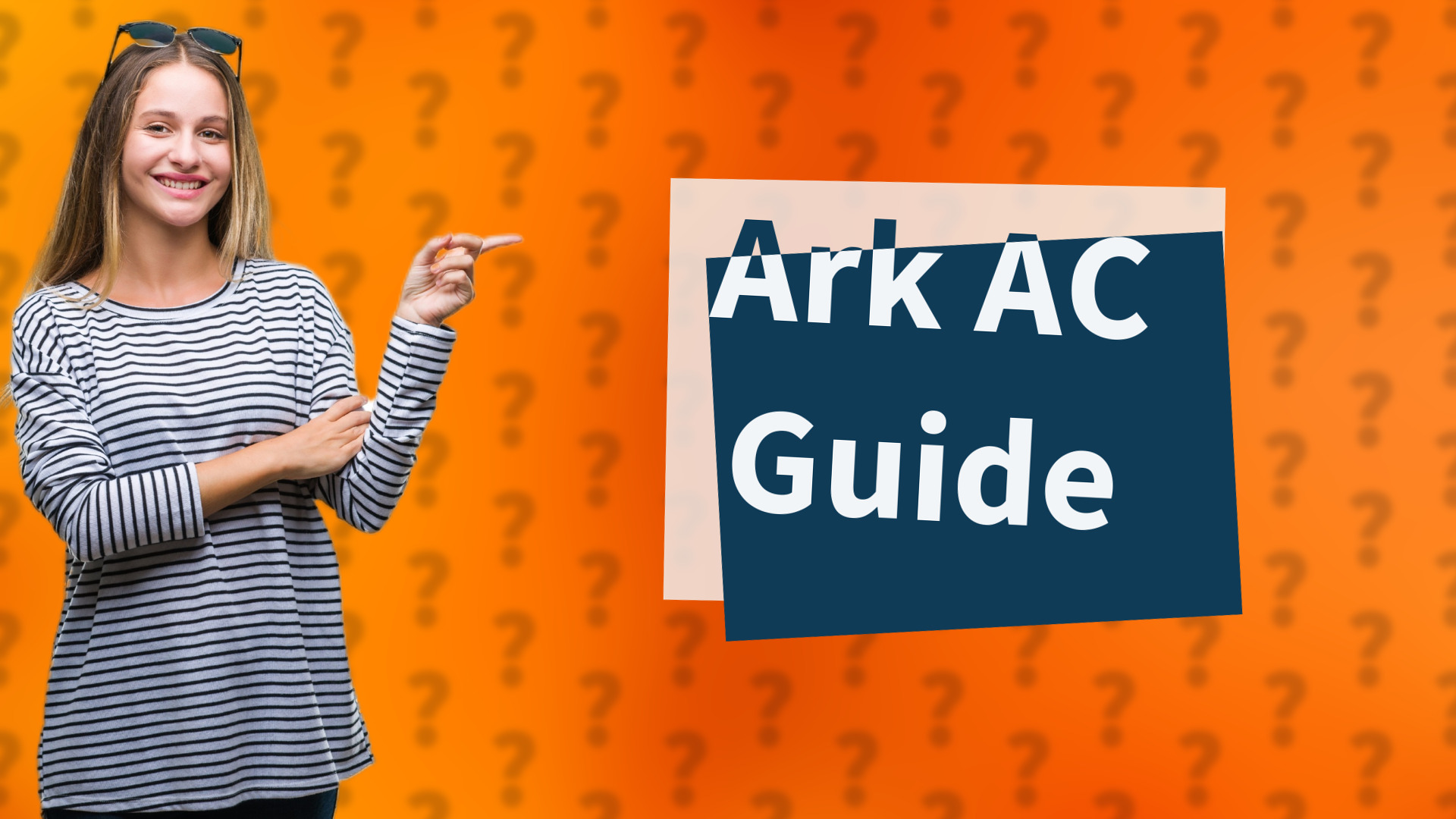 Ark AC Guide