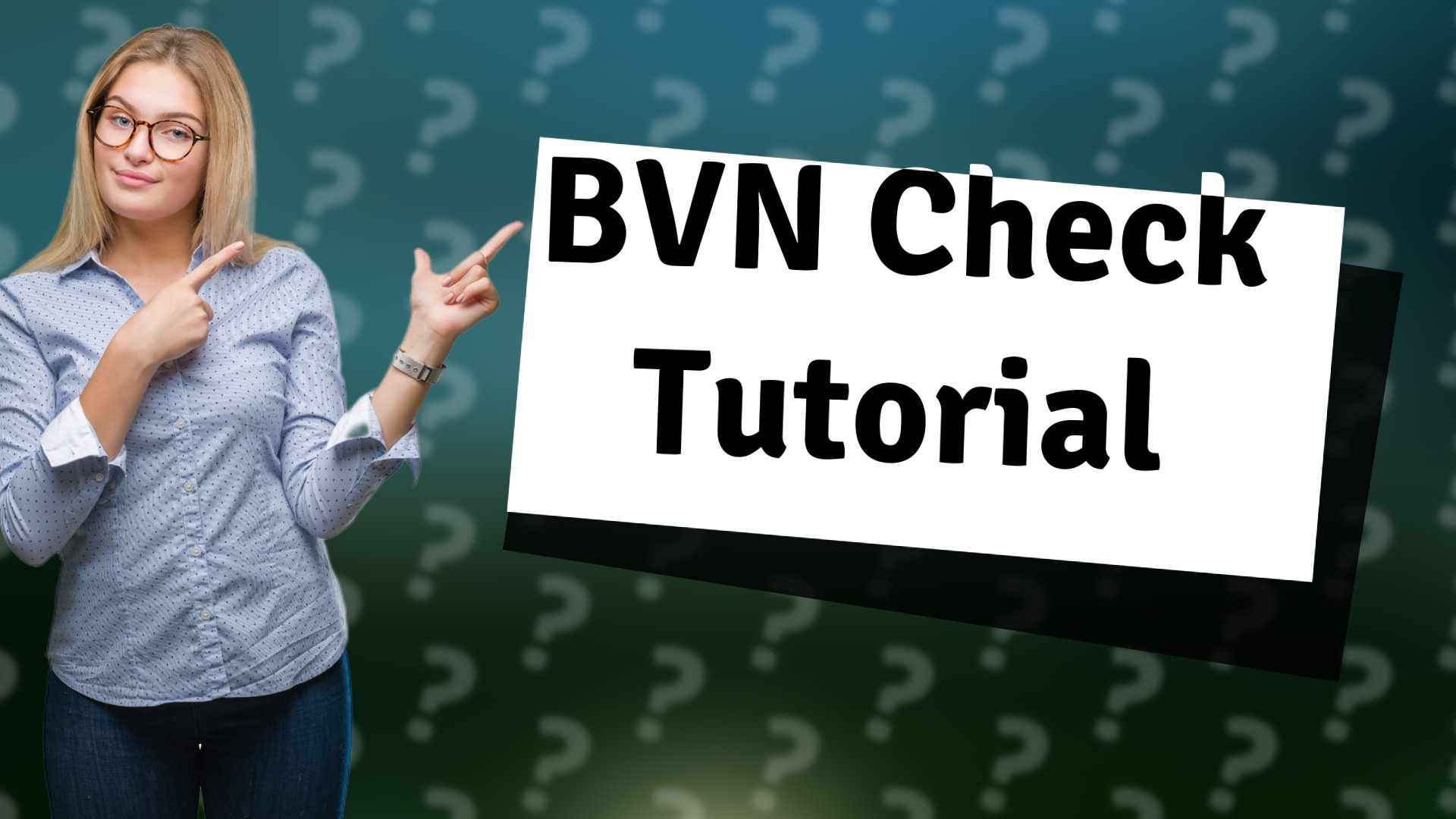 BVN Check Tutorial