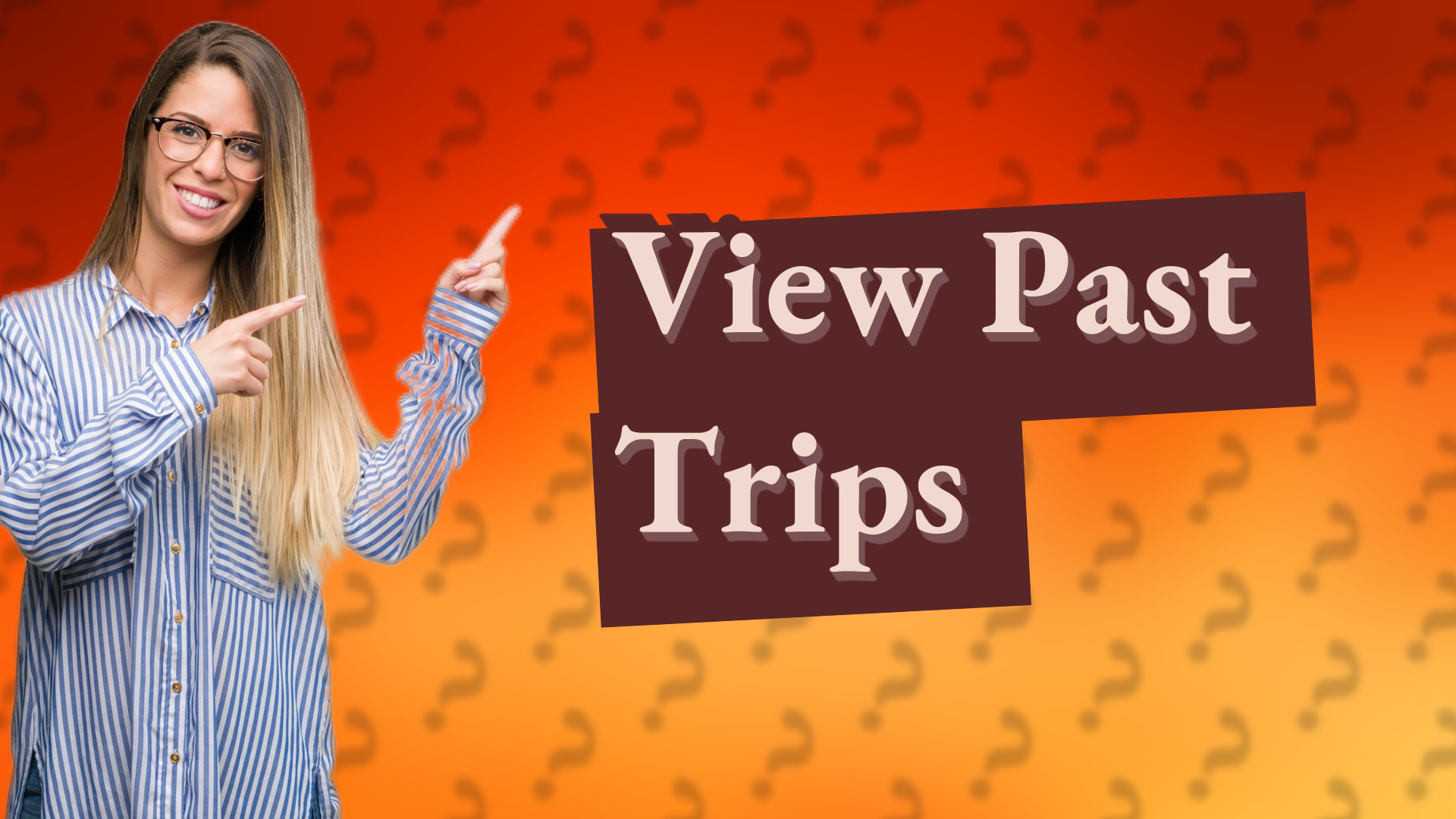 View Past Trips