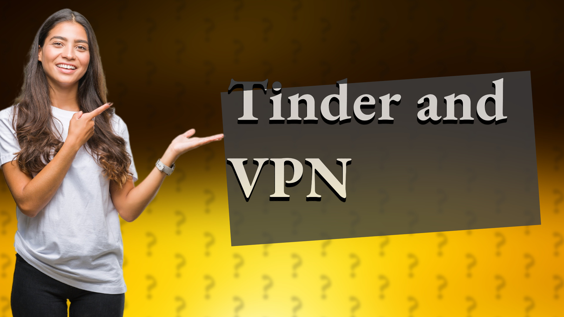 Tinder and VPN