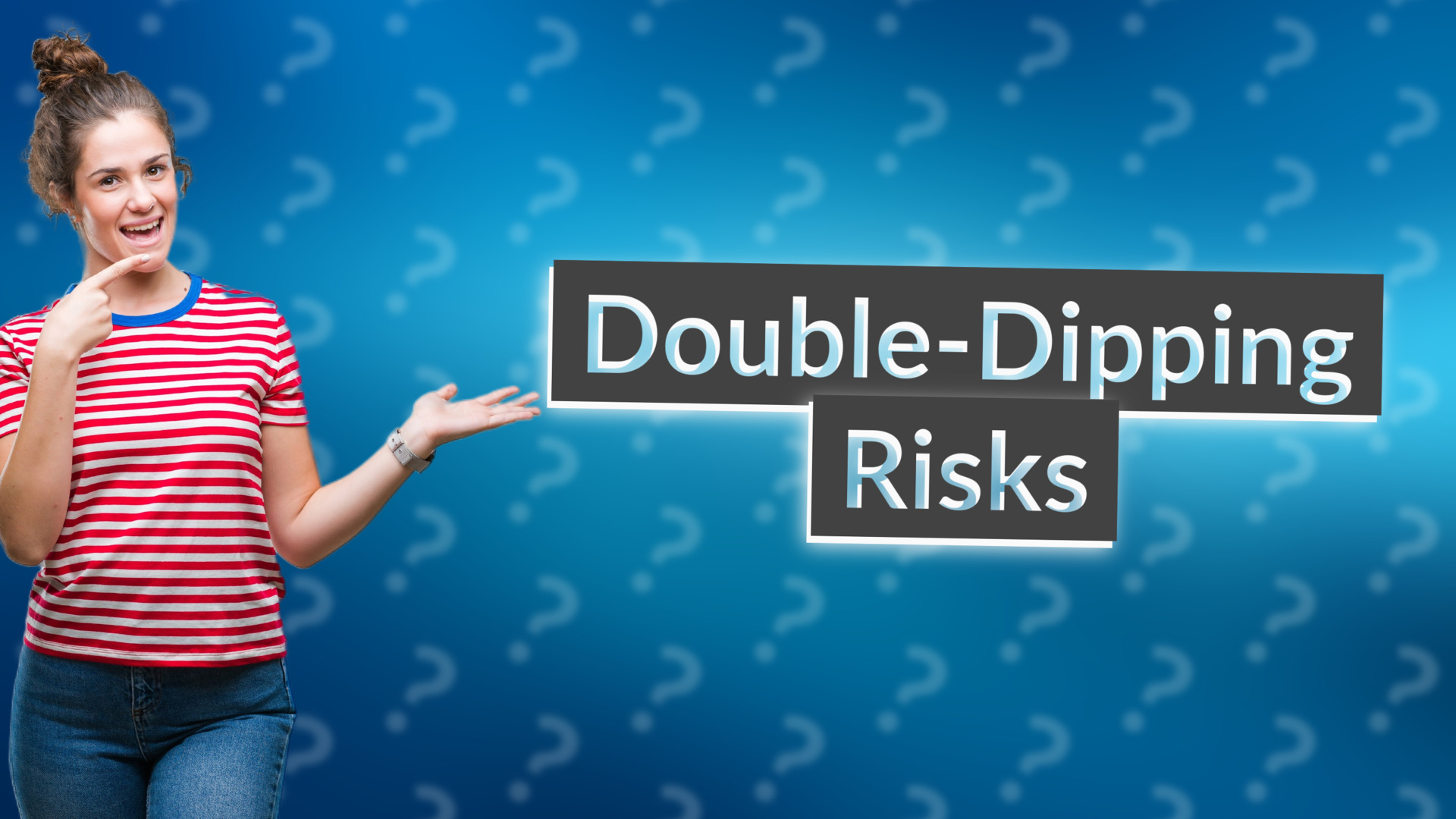 Double-Dipping Risks