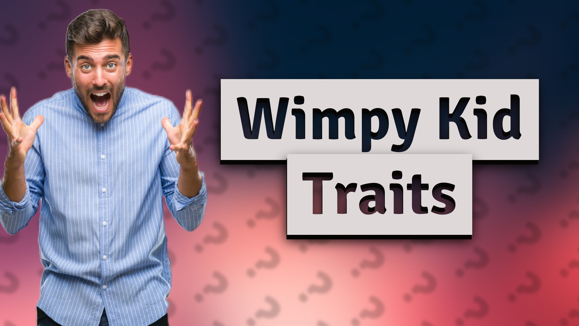 Wimpy Kid Traits