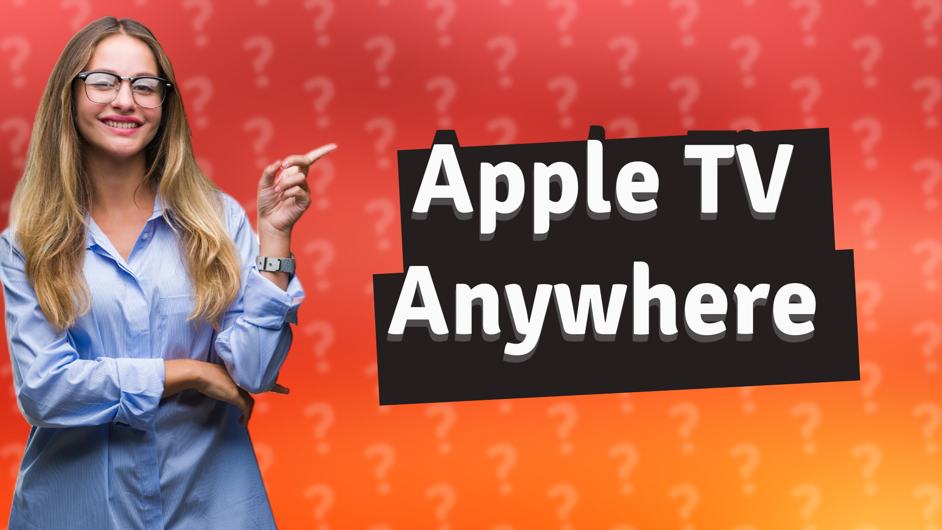 Apple TV Anywhere