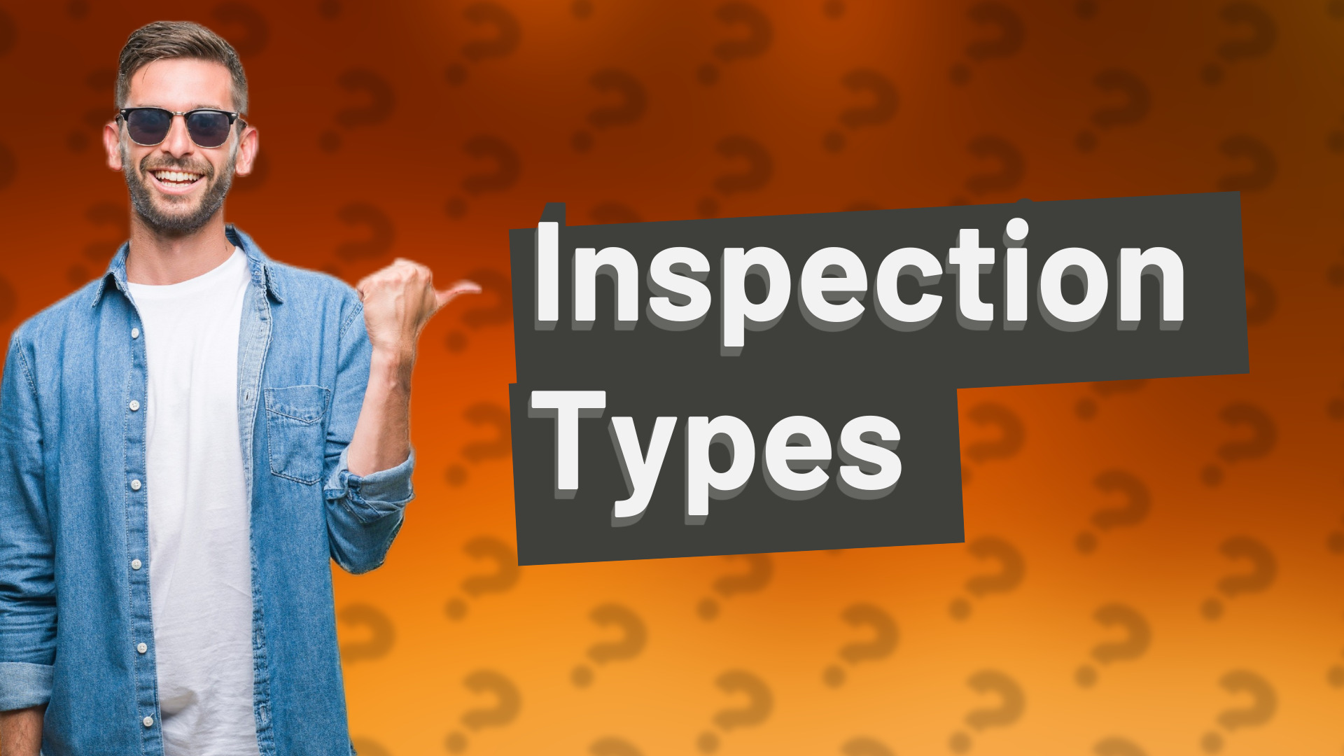 Inspection Types