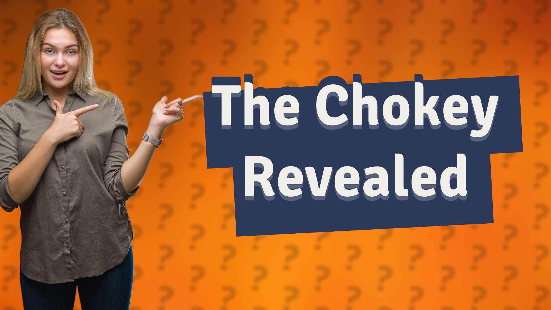 The Chokey Revealed
