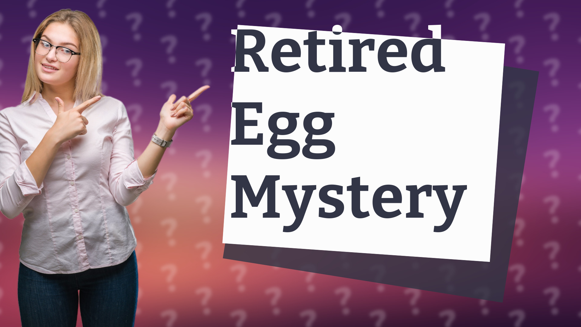 Retired Egg Mystery