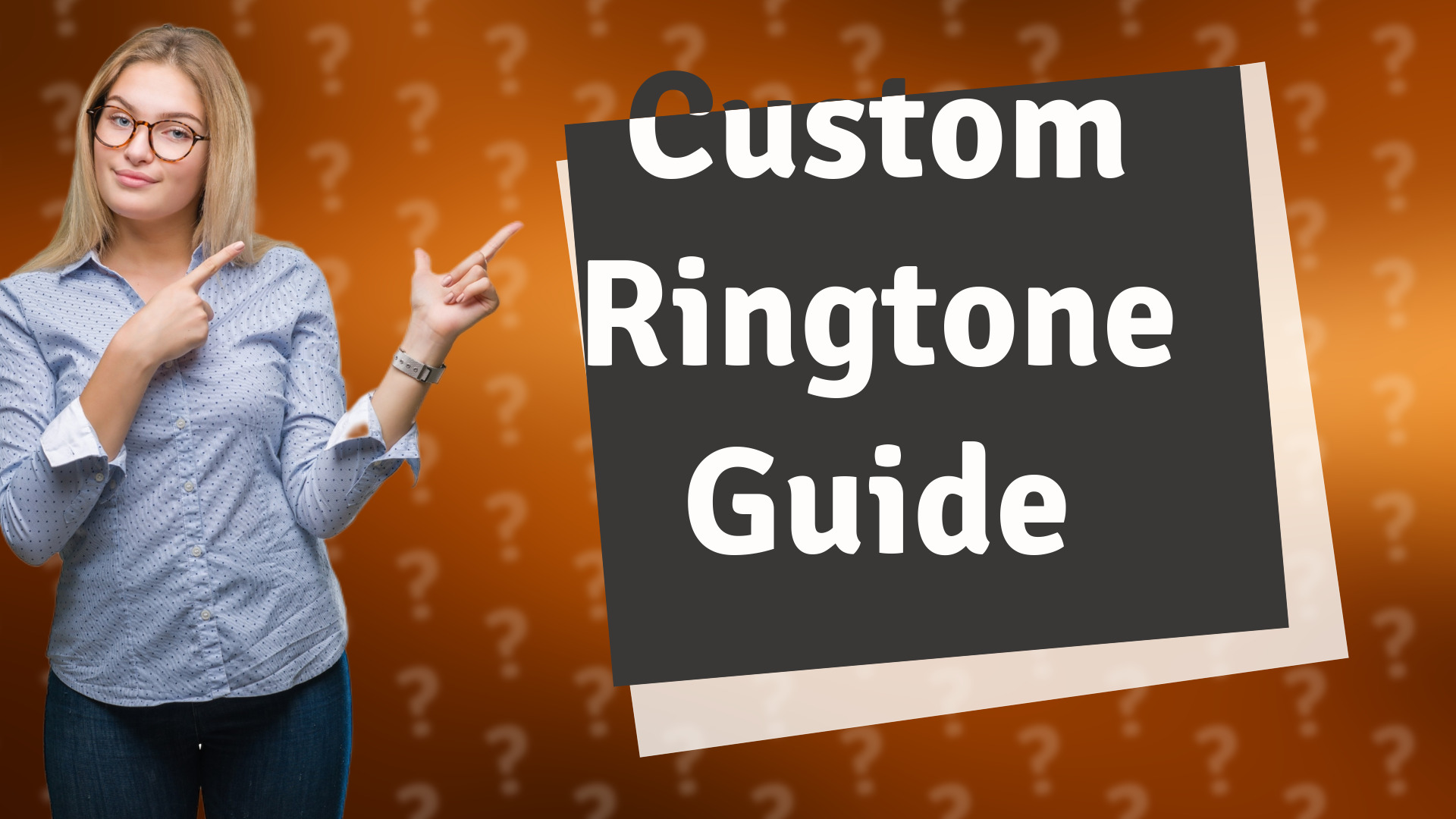 Custom Ringtone Guide