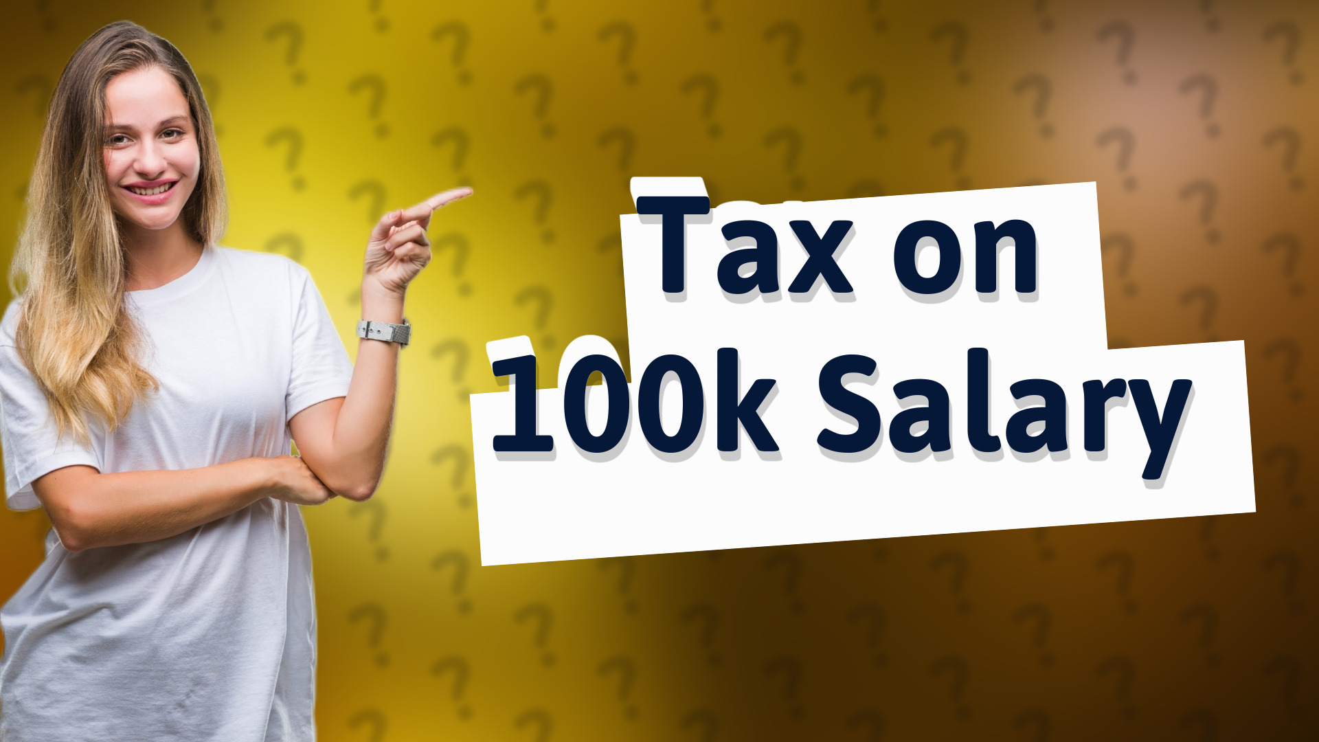Tax on 100k Salary