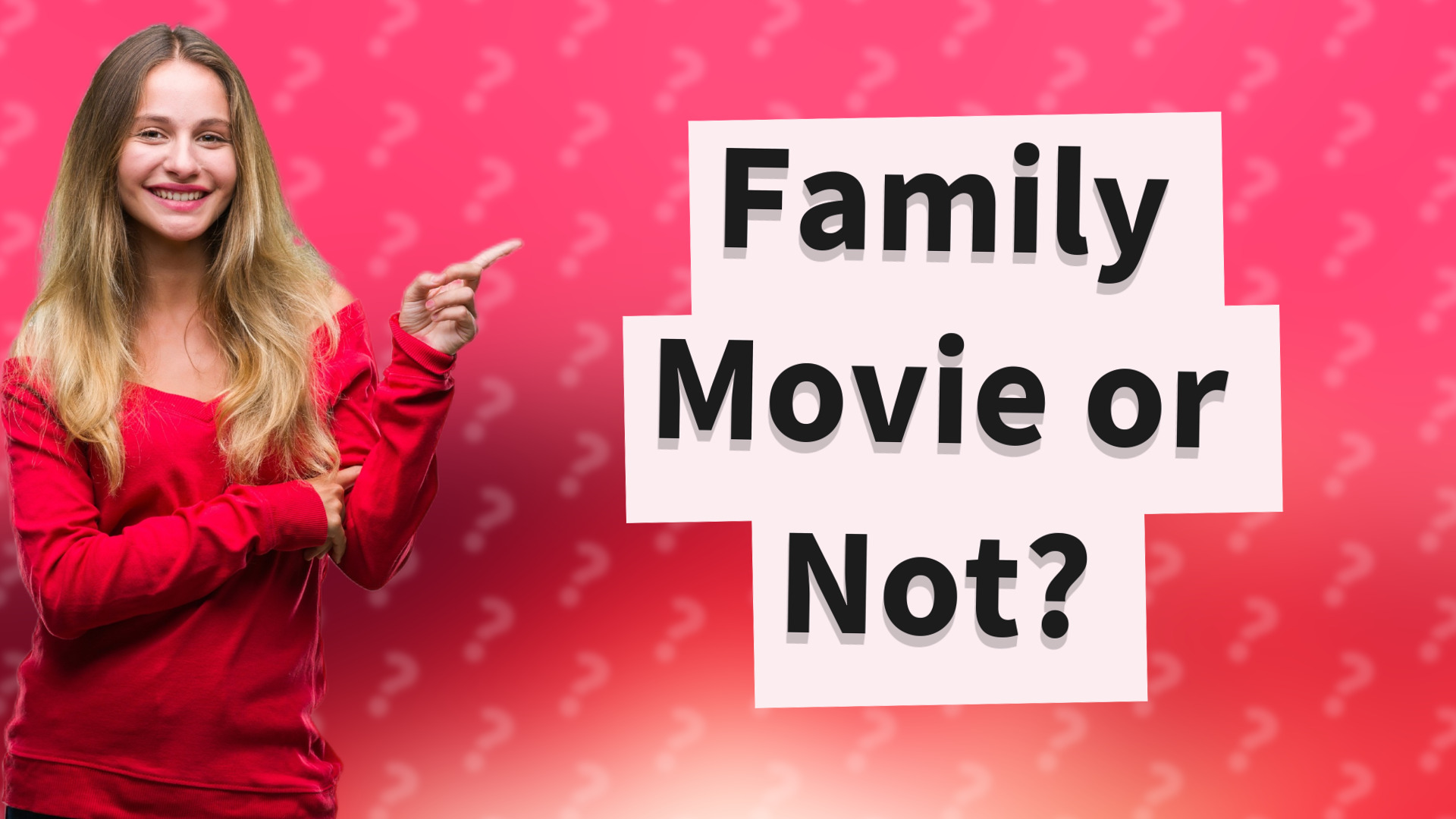 Family Movie or Not?
