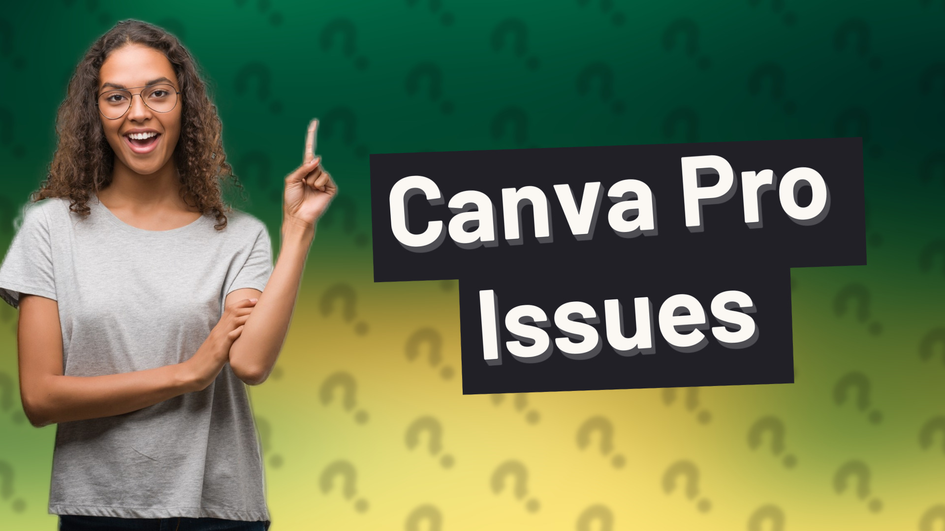 Canva Pro Issues