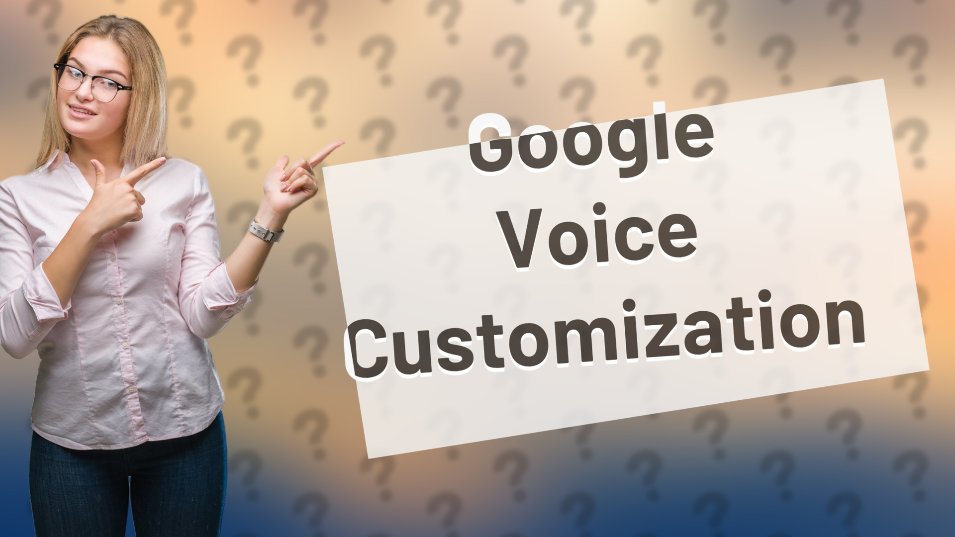 Google Voice Customization