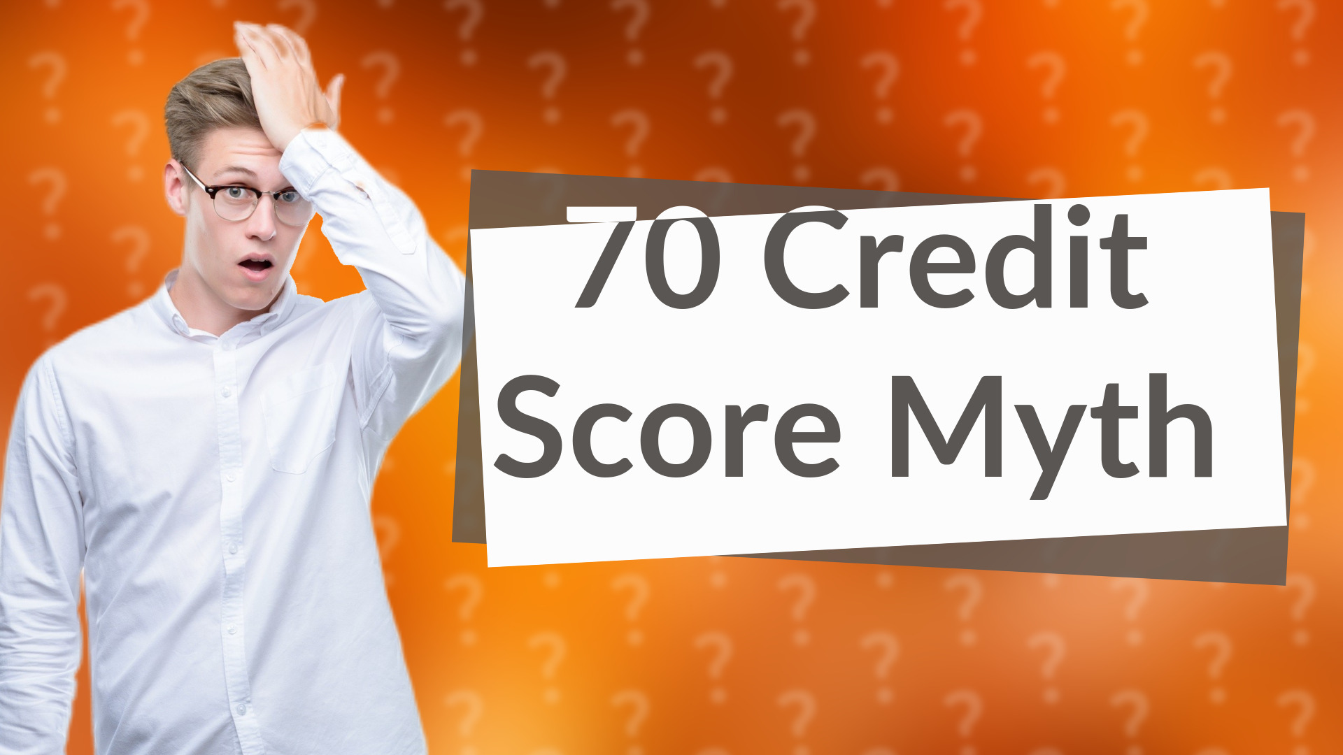 70 Credit Score Myth