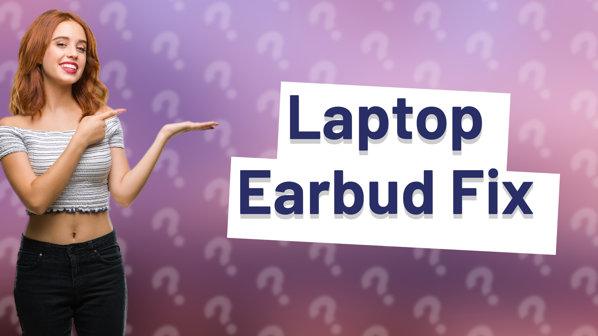 Laptop Earbud Fix