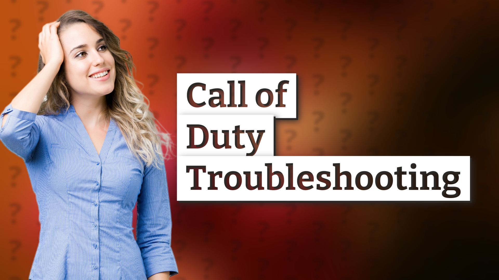 Call of Duty Troubleshooting