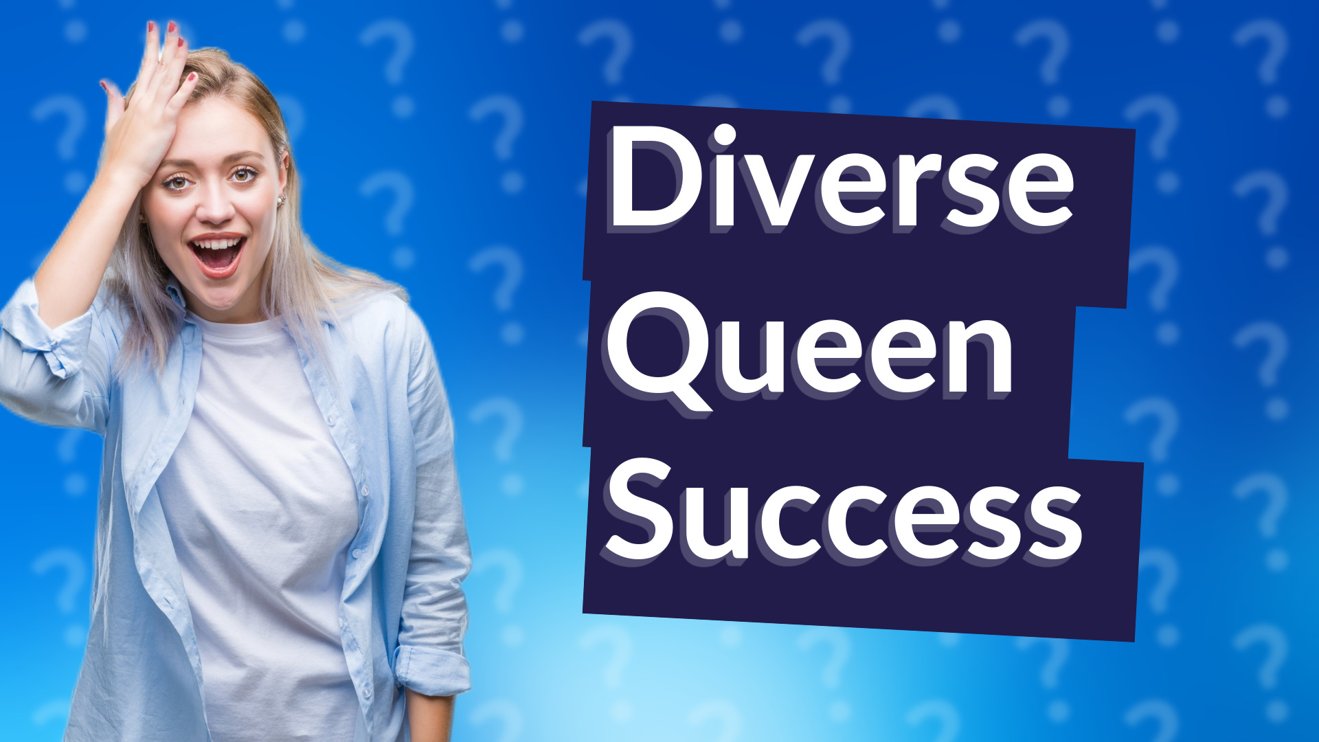 Diverse Queen Success