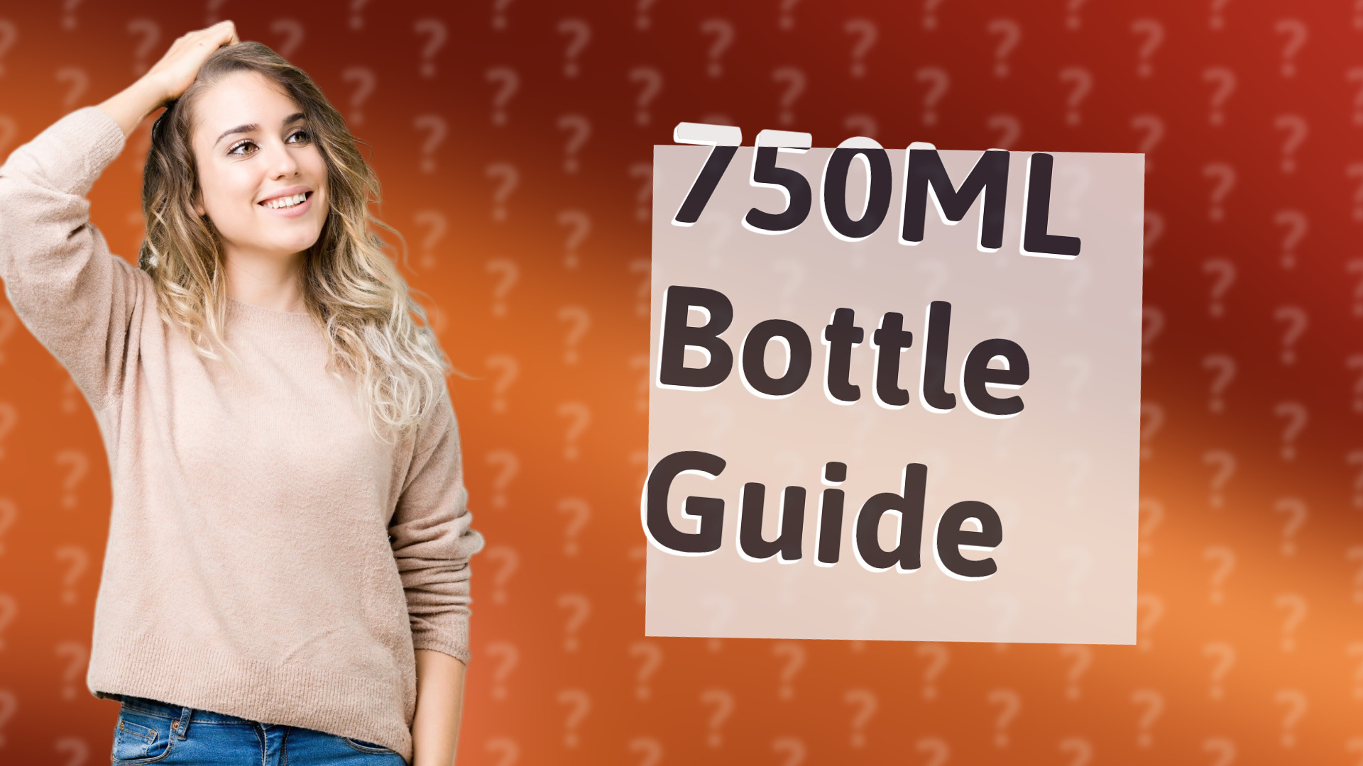 750ML Bottle Guide