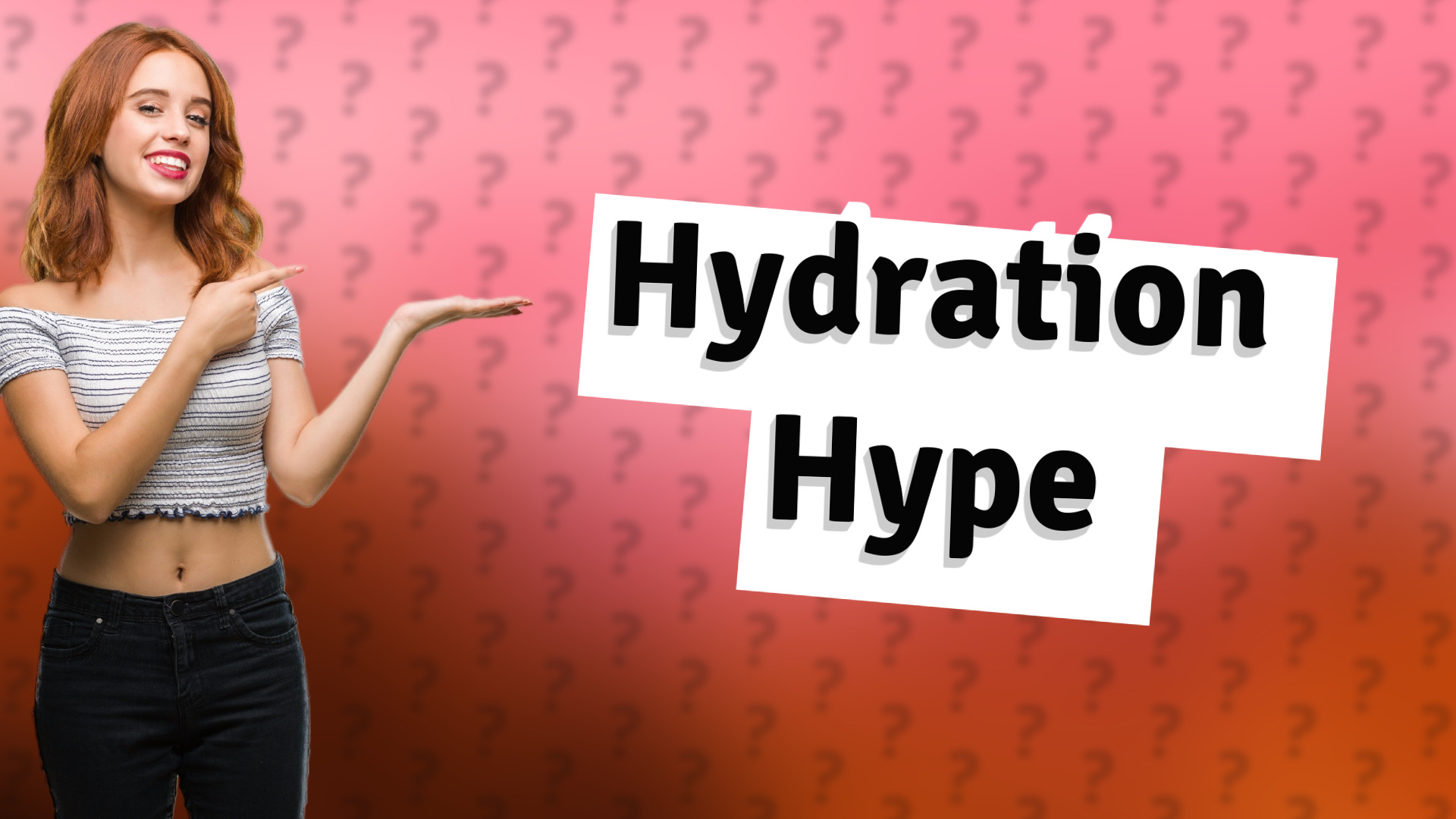 Hydration Hype
