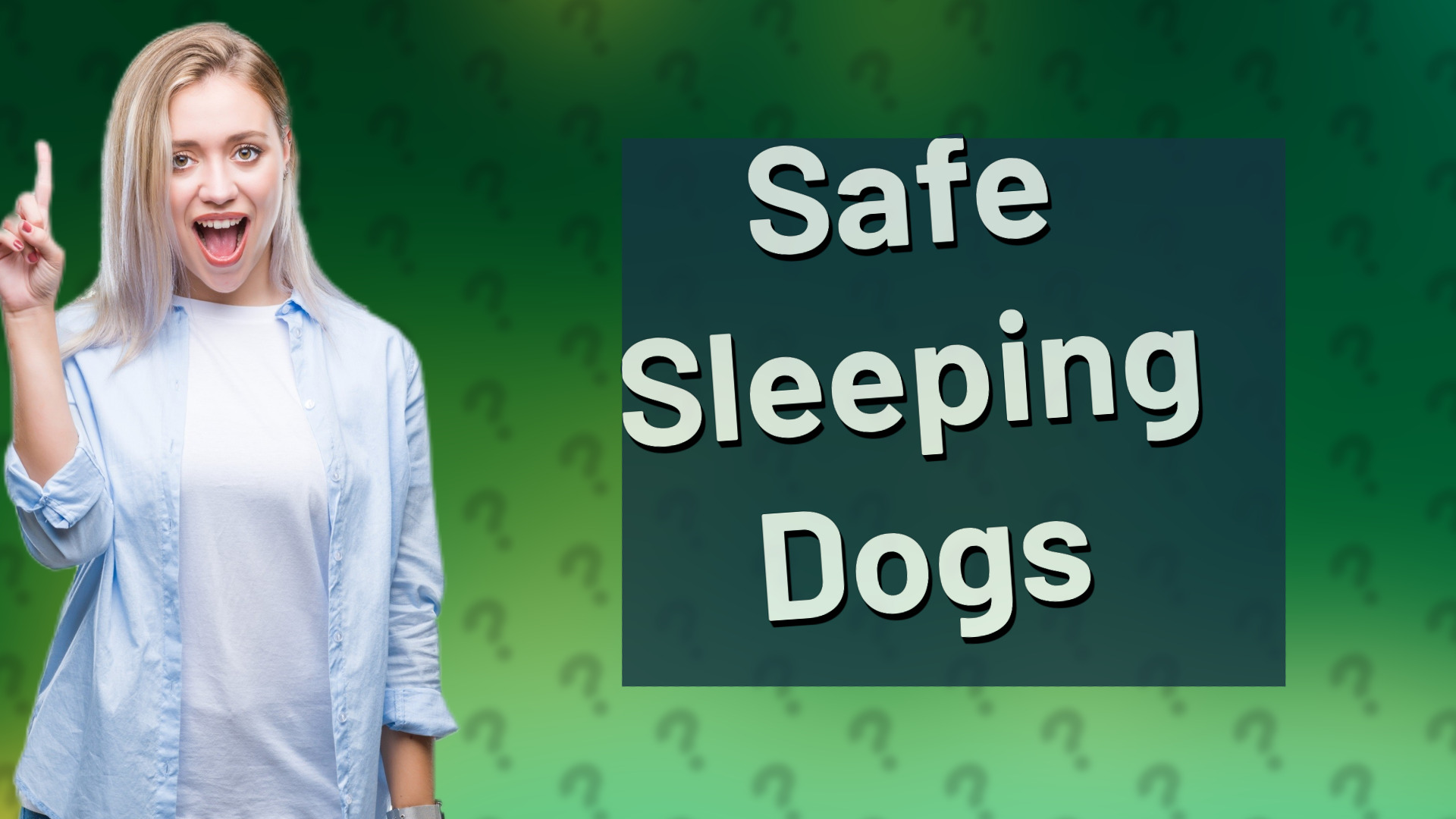 Safe Sleeping Dogs