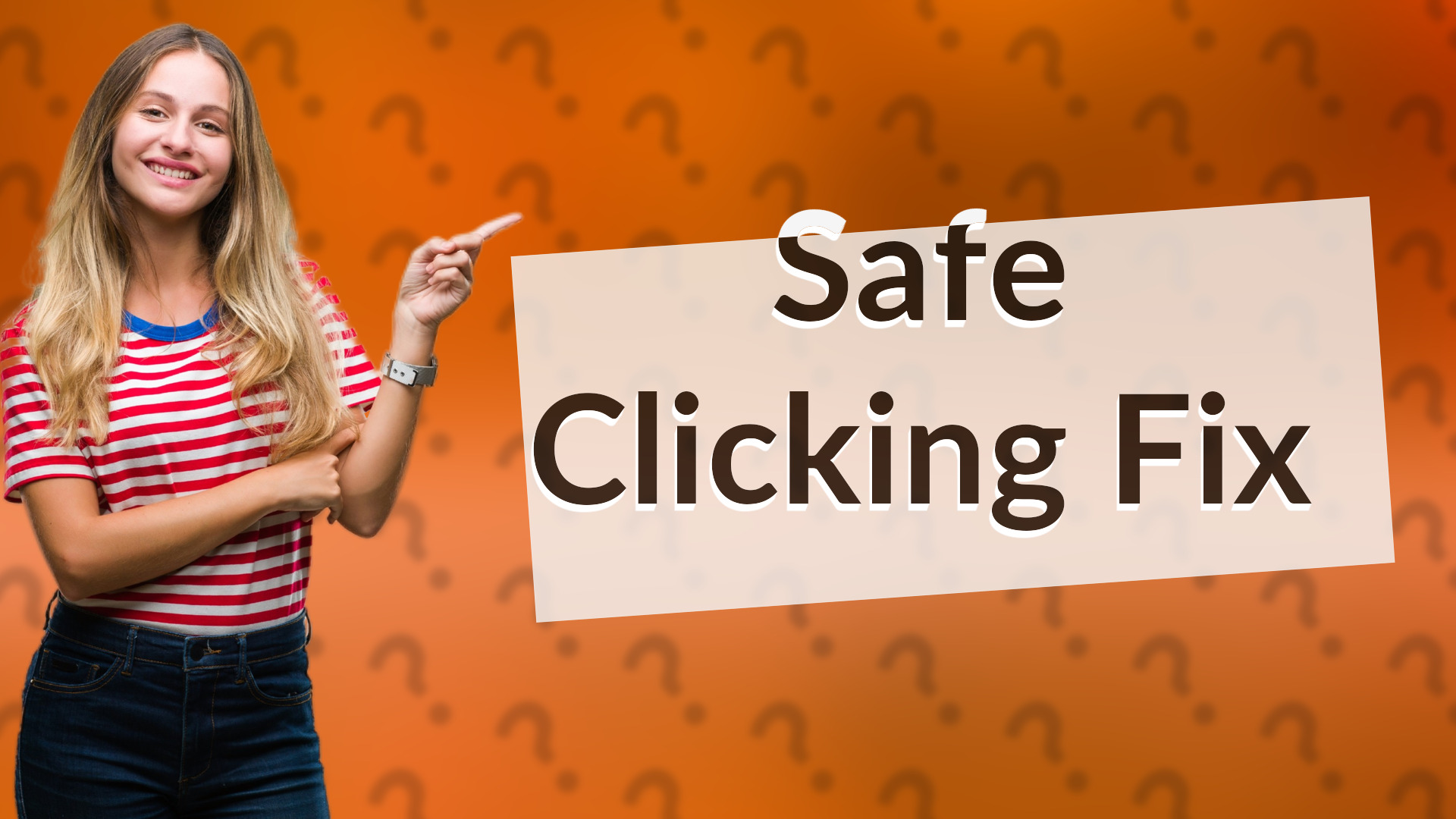 Safe Clicking Fix