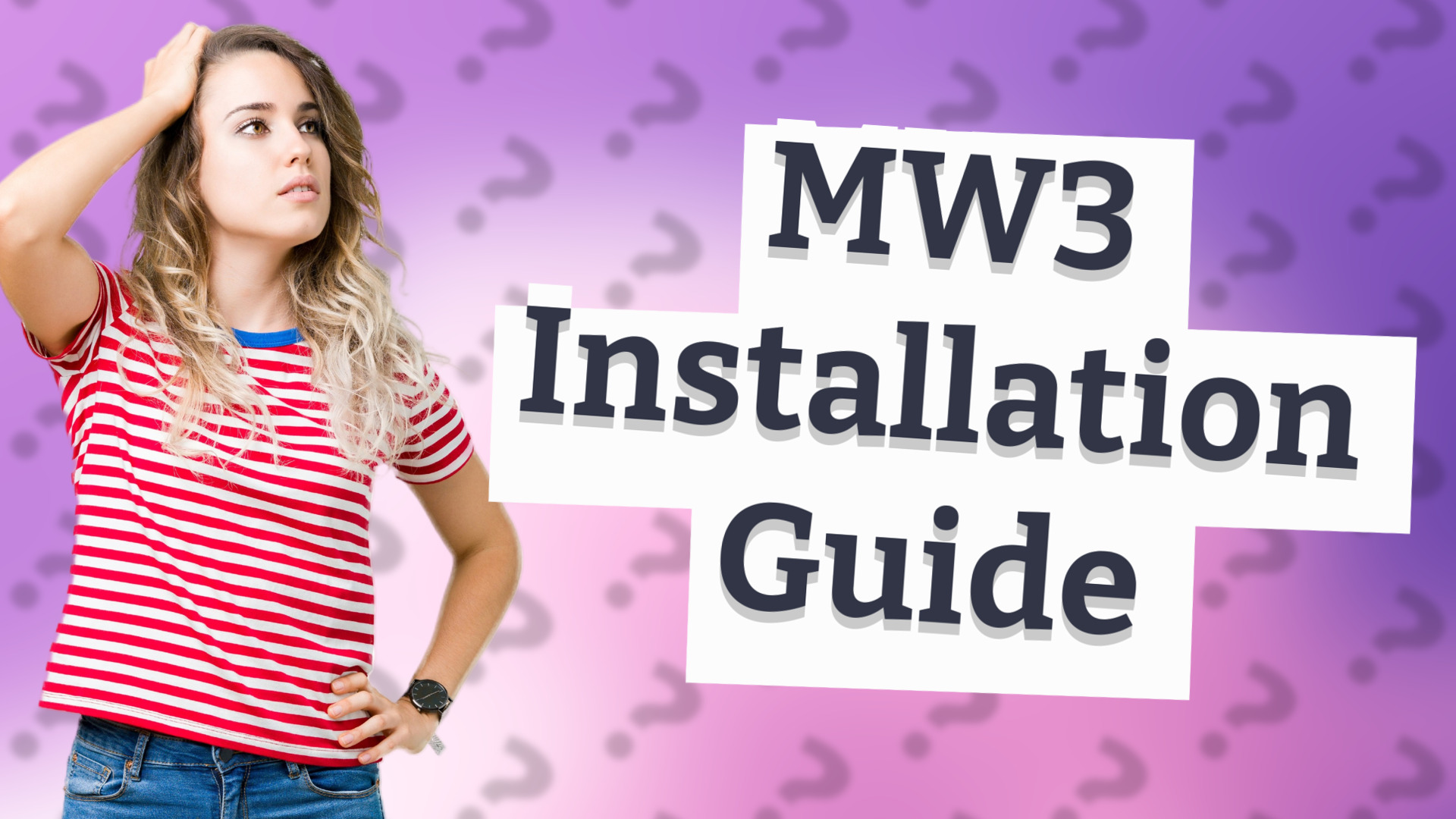 MW3 Installation Guide
