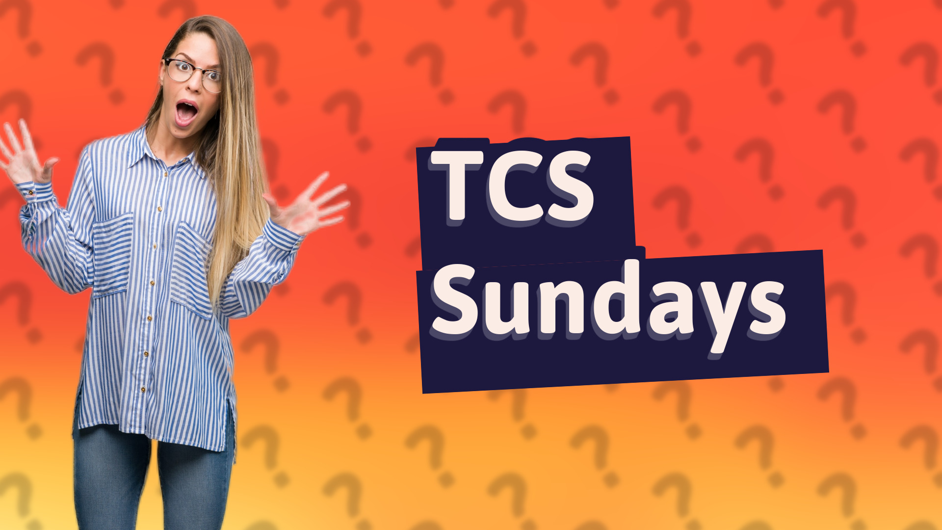 TCS Sundays