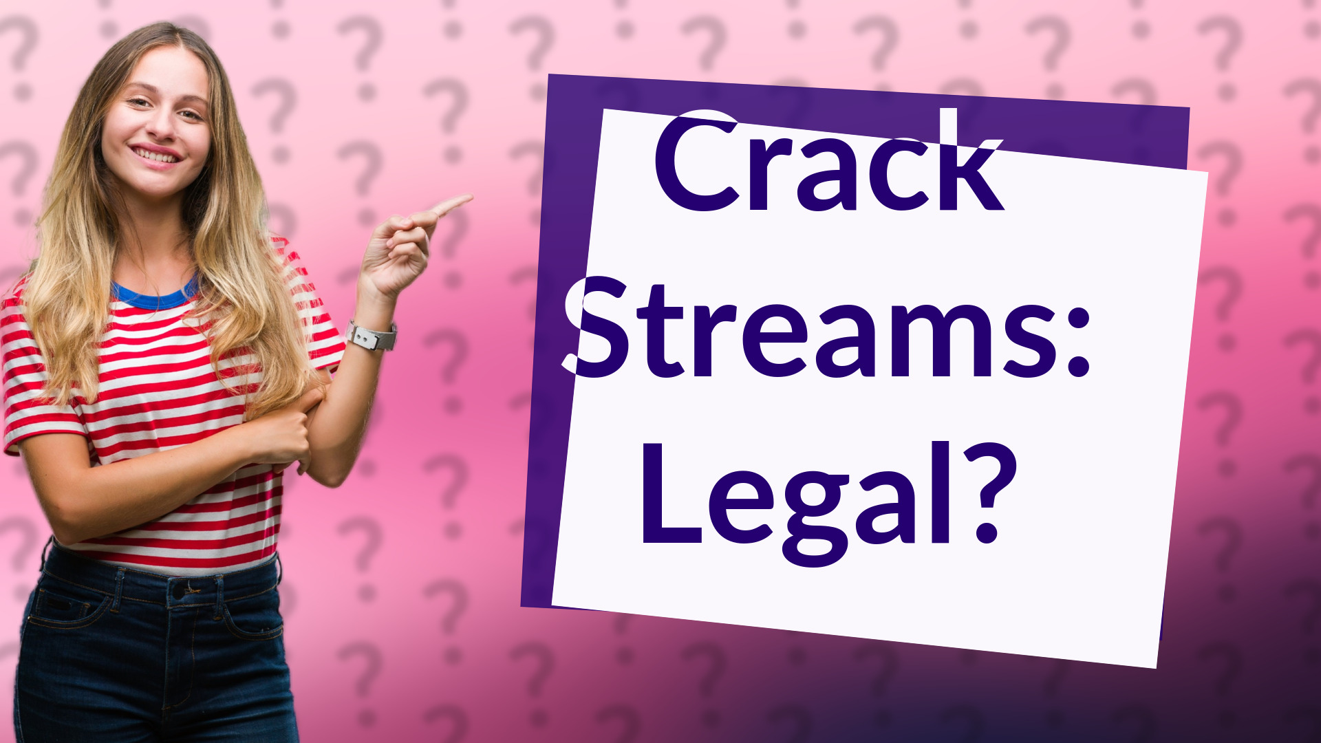 Crack Streams: Legal?