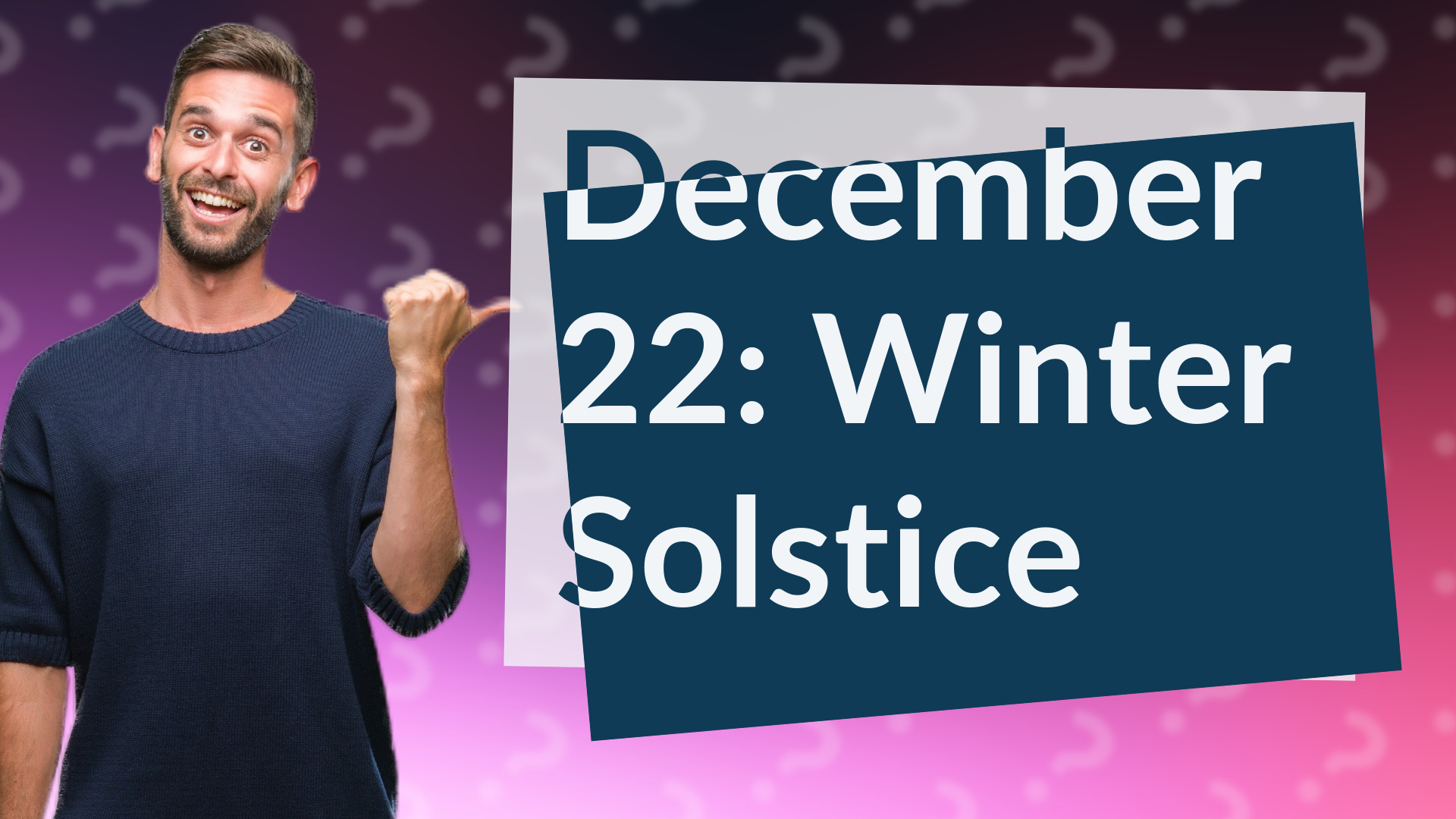 December 22: Winter Solstice