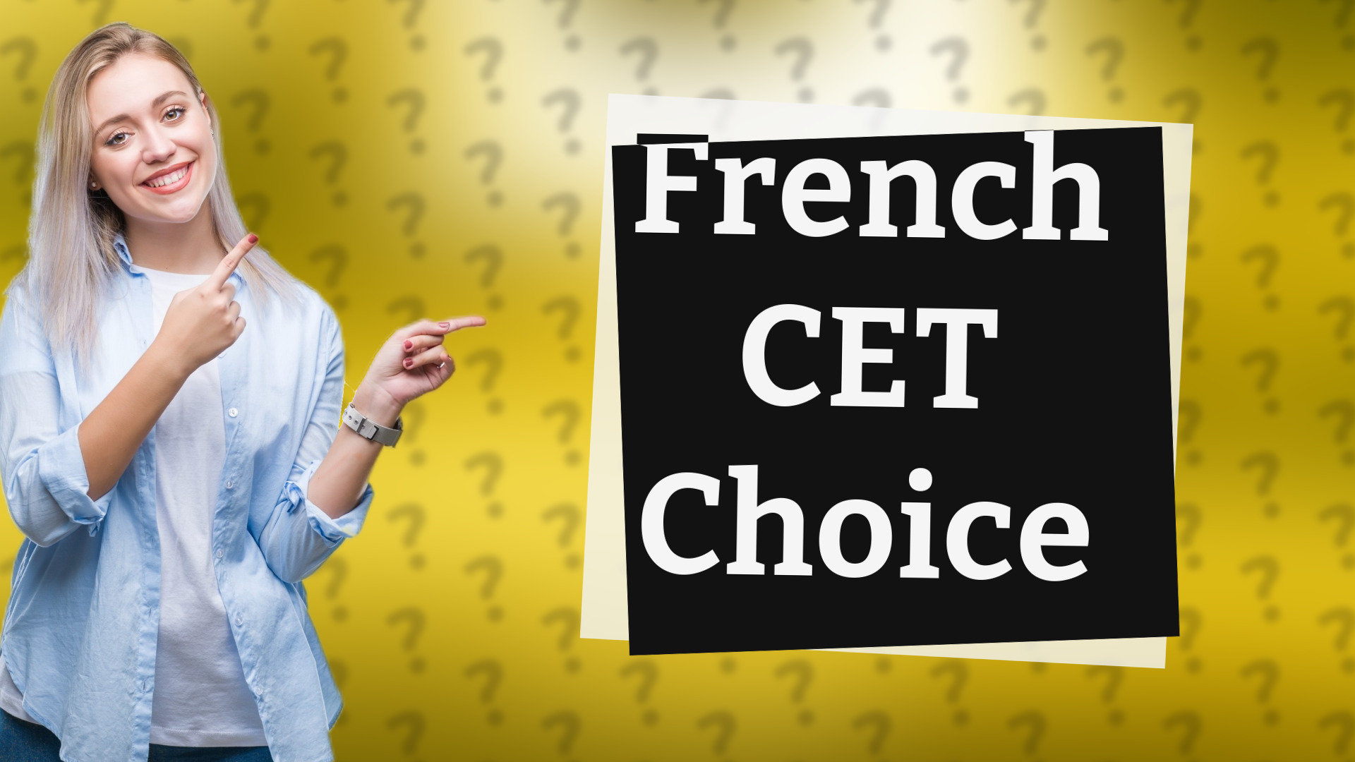 French CET Choice