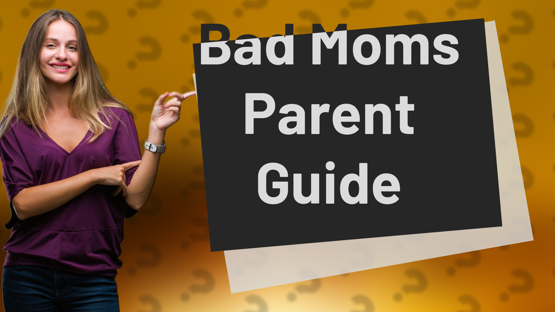 Bad Moms Parent Guide
