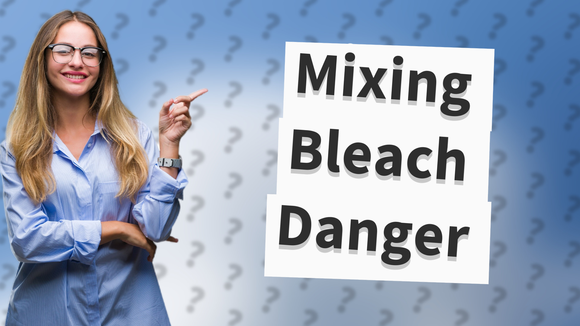 Mixing Bleach Danger