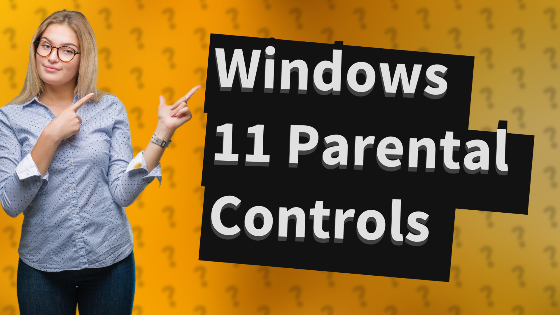 Windows 11 Parental Controls