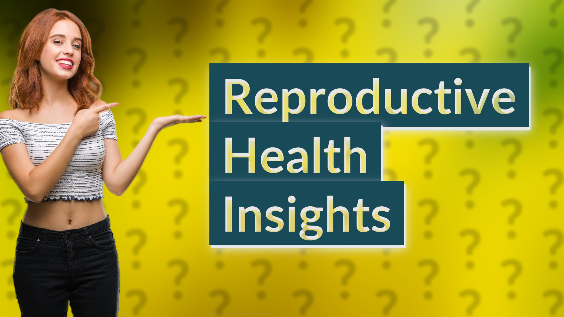 Reproductive Health Insights