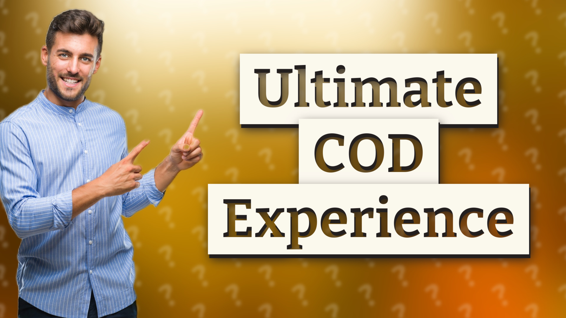 Ultimate COD Experience