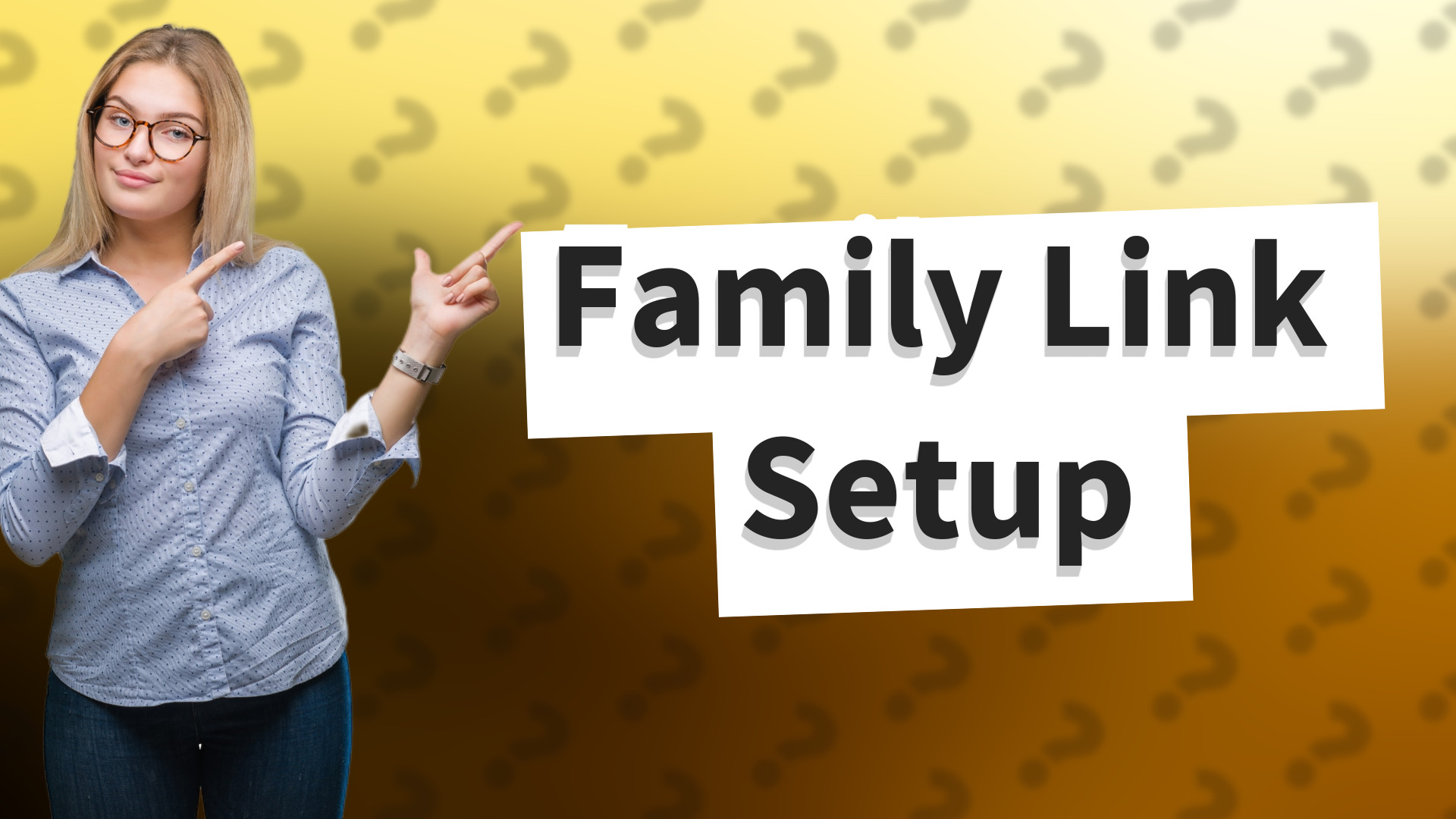 Family Link Setup