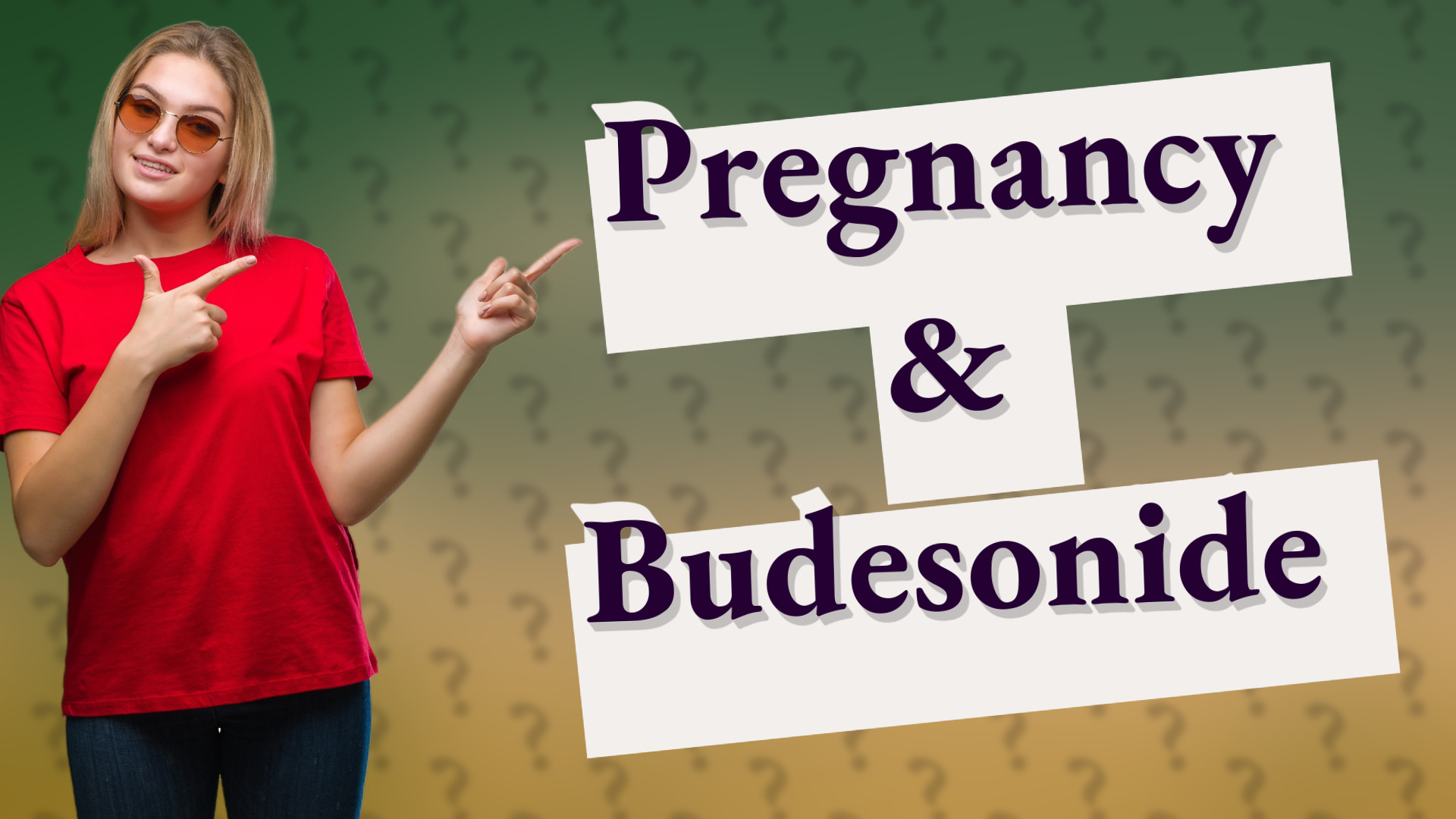 Pregnancy & Budesonide