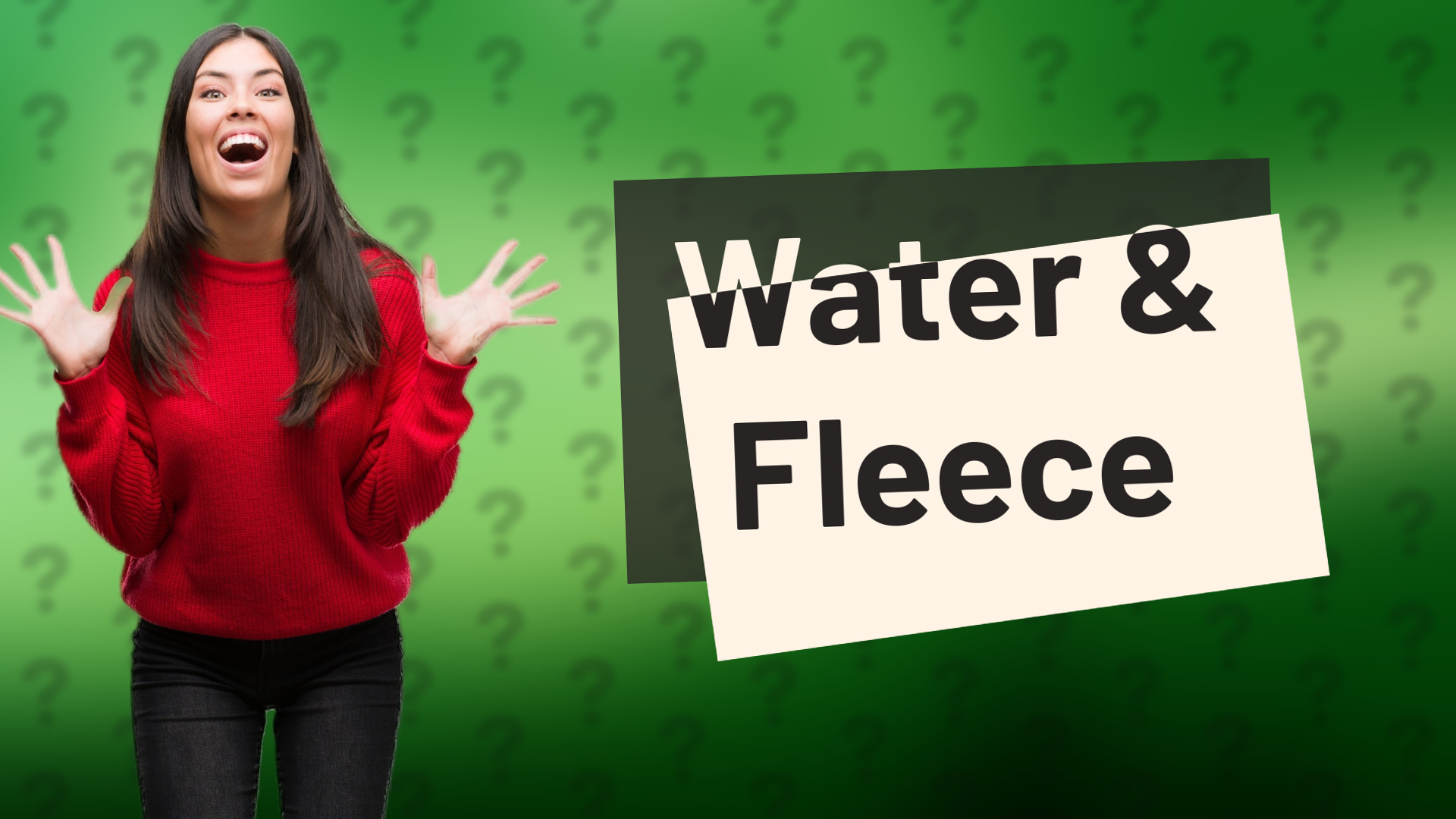 Water & Fleece
