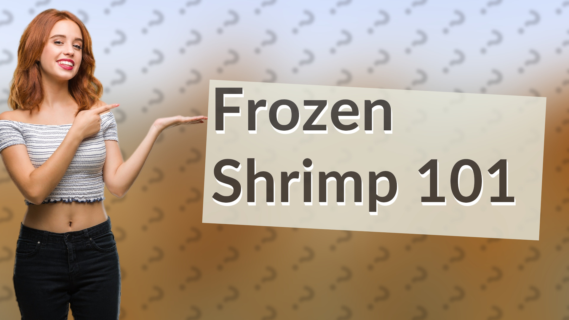 Frozen Shrimp 101