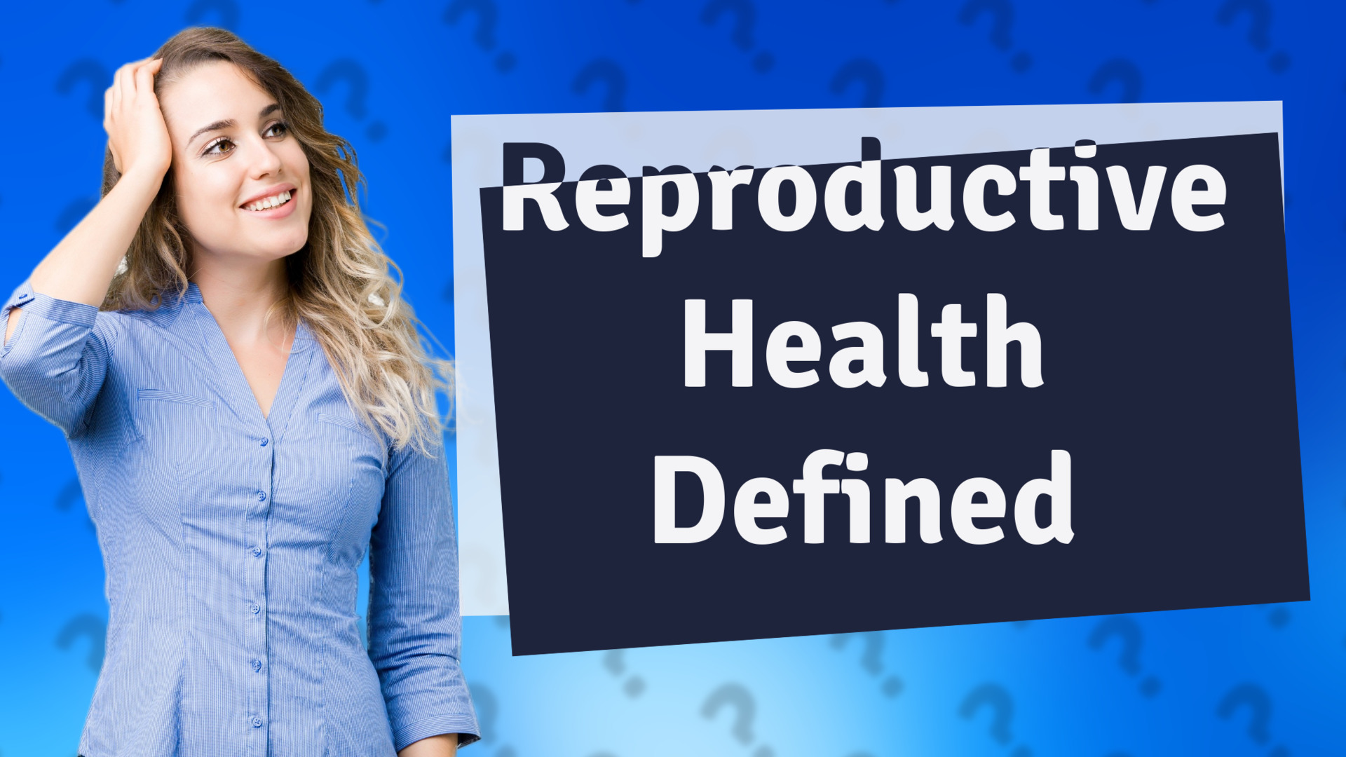 Reproductive Health Defined