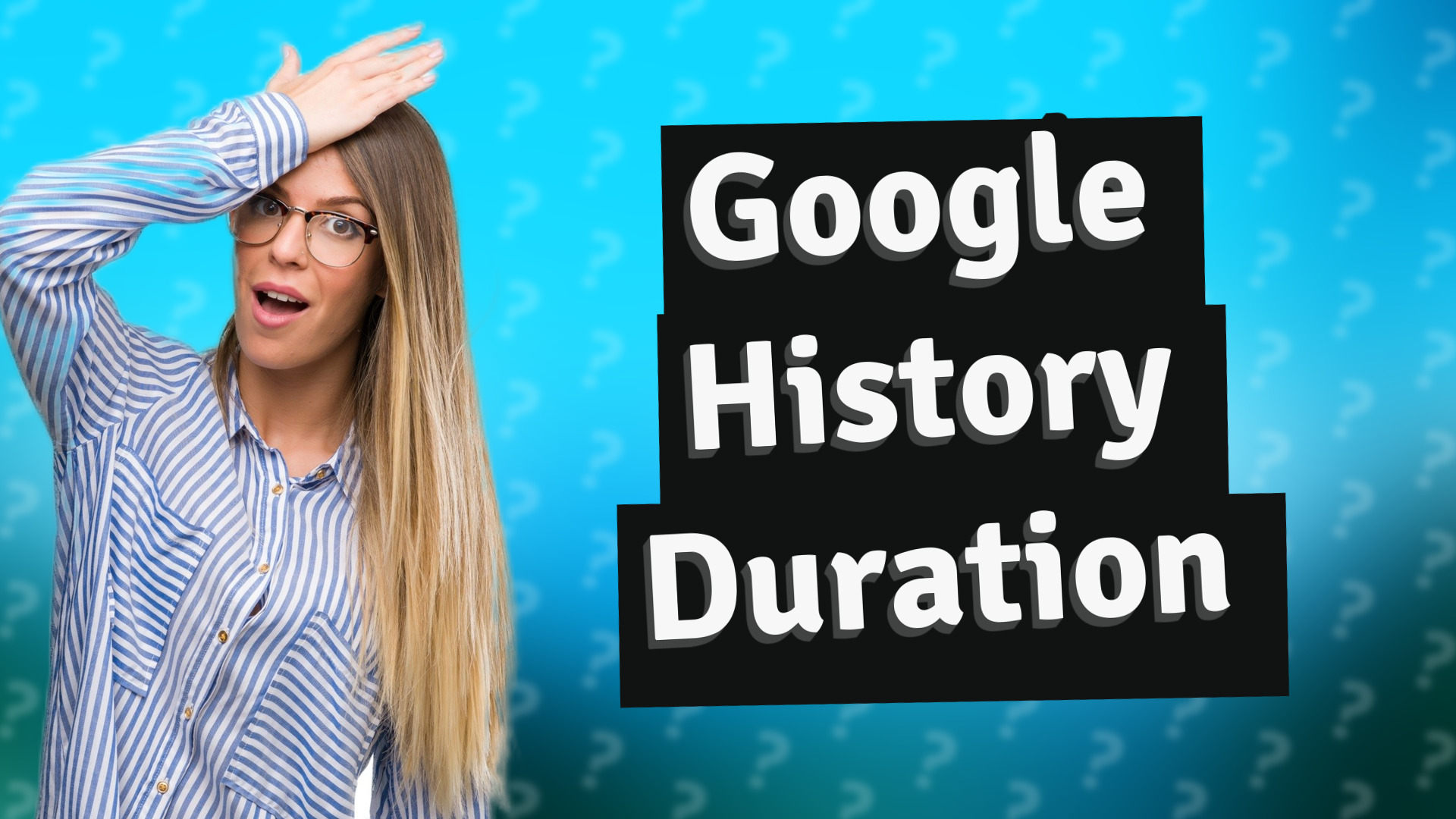 Google History Duration