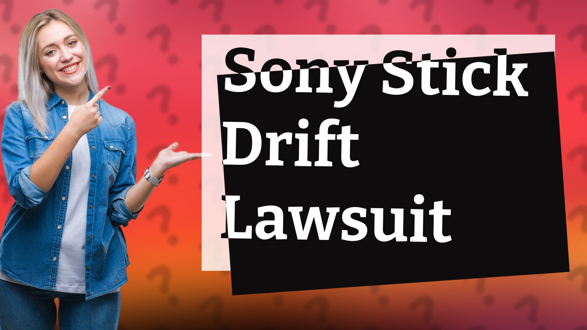 Sony Stick Drift Lawsuit