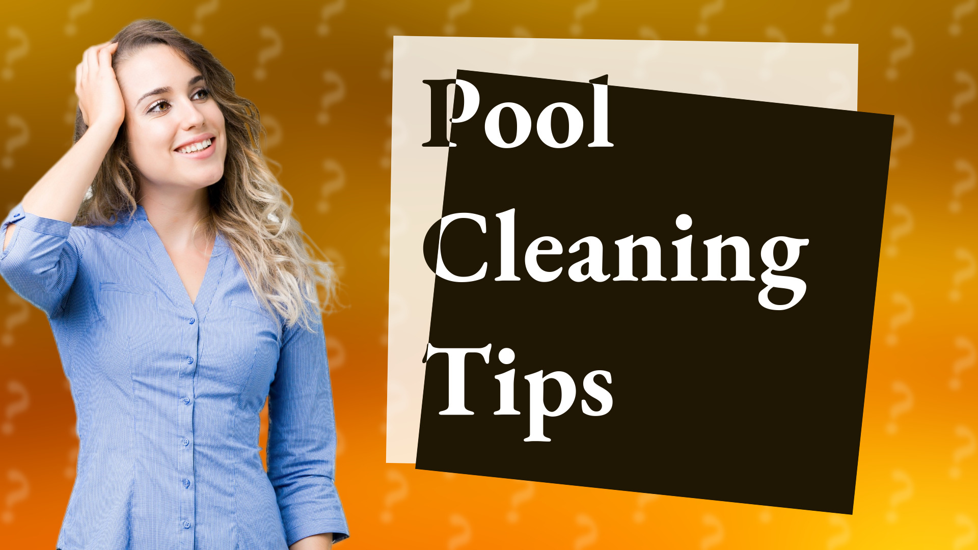 Pool Cleaning Tips