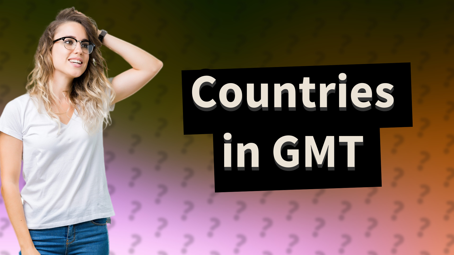 Countries in GMT