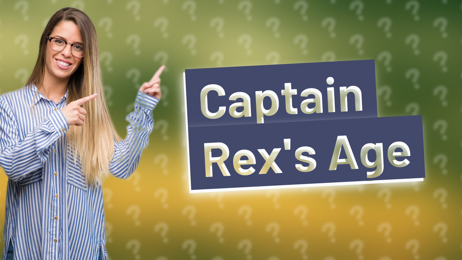Captain Rex's Age