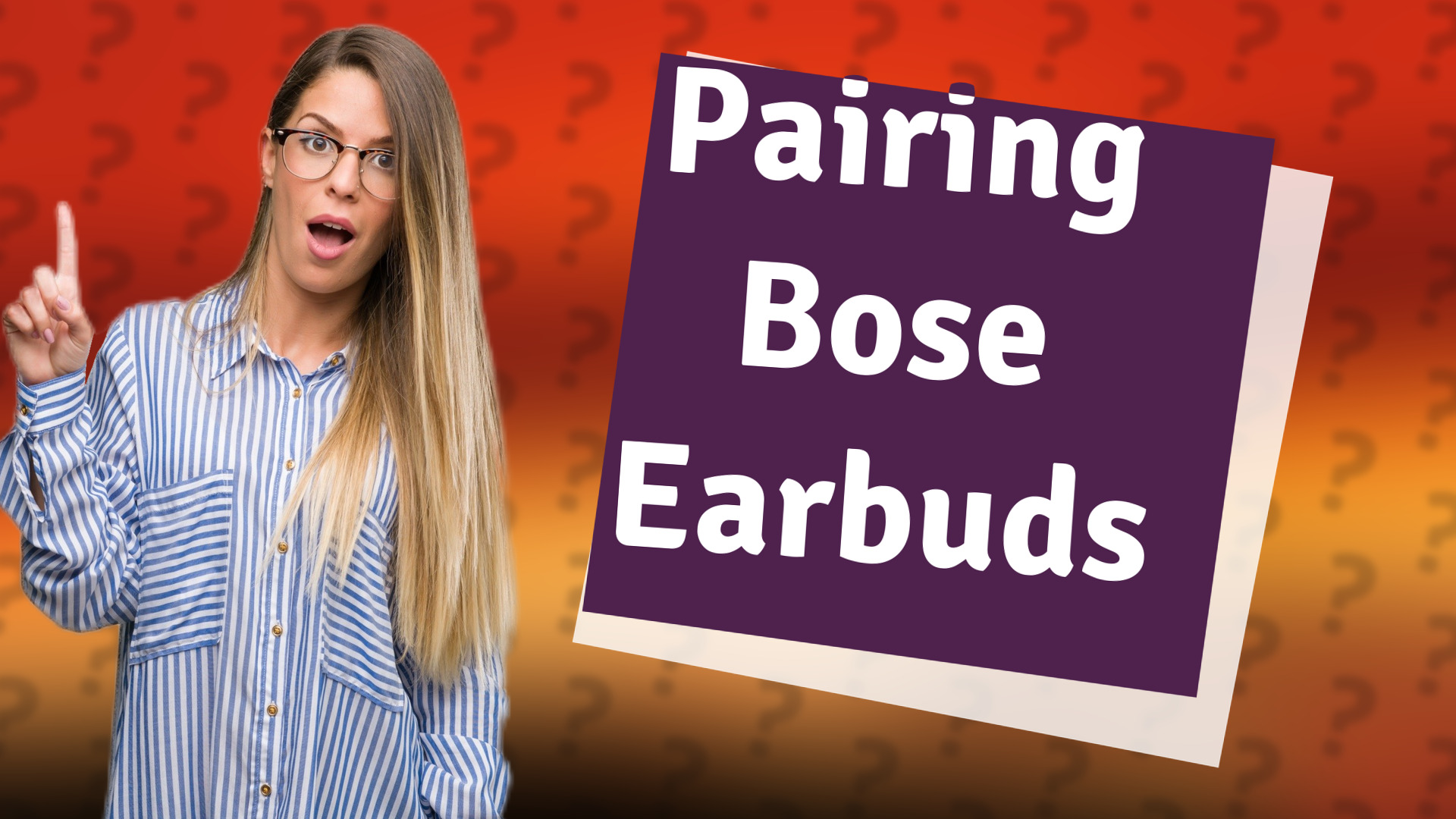Pairing Bose Earbuds