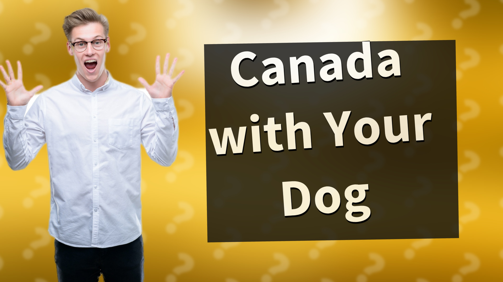 Canada with Your Dog
