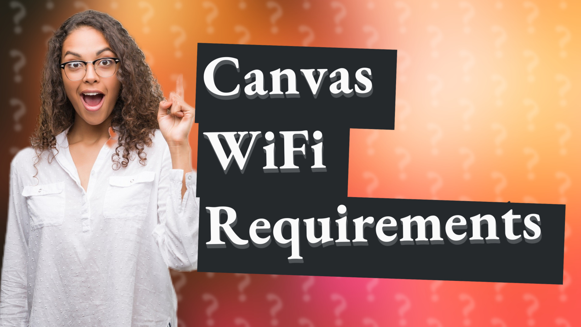 Canvas WiFi Requirements