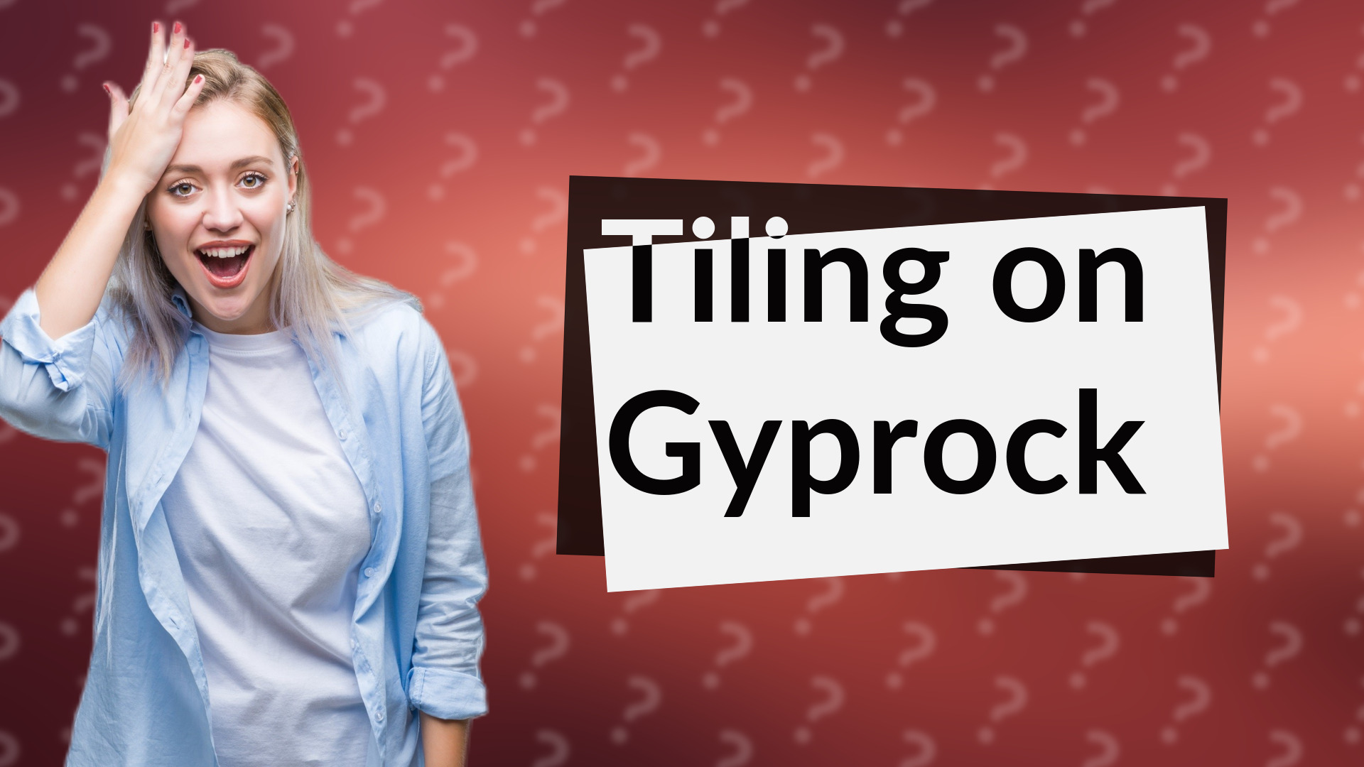 Tiling on Gyprock